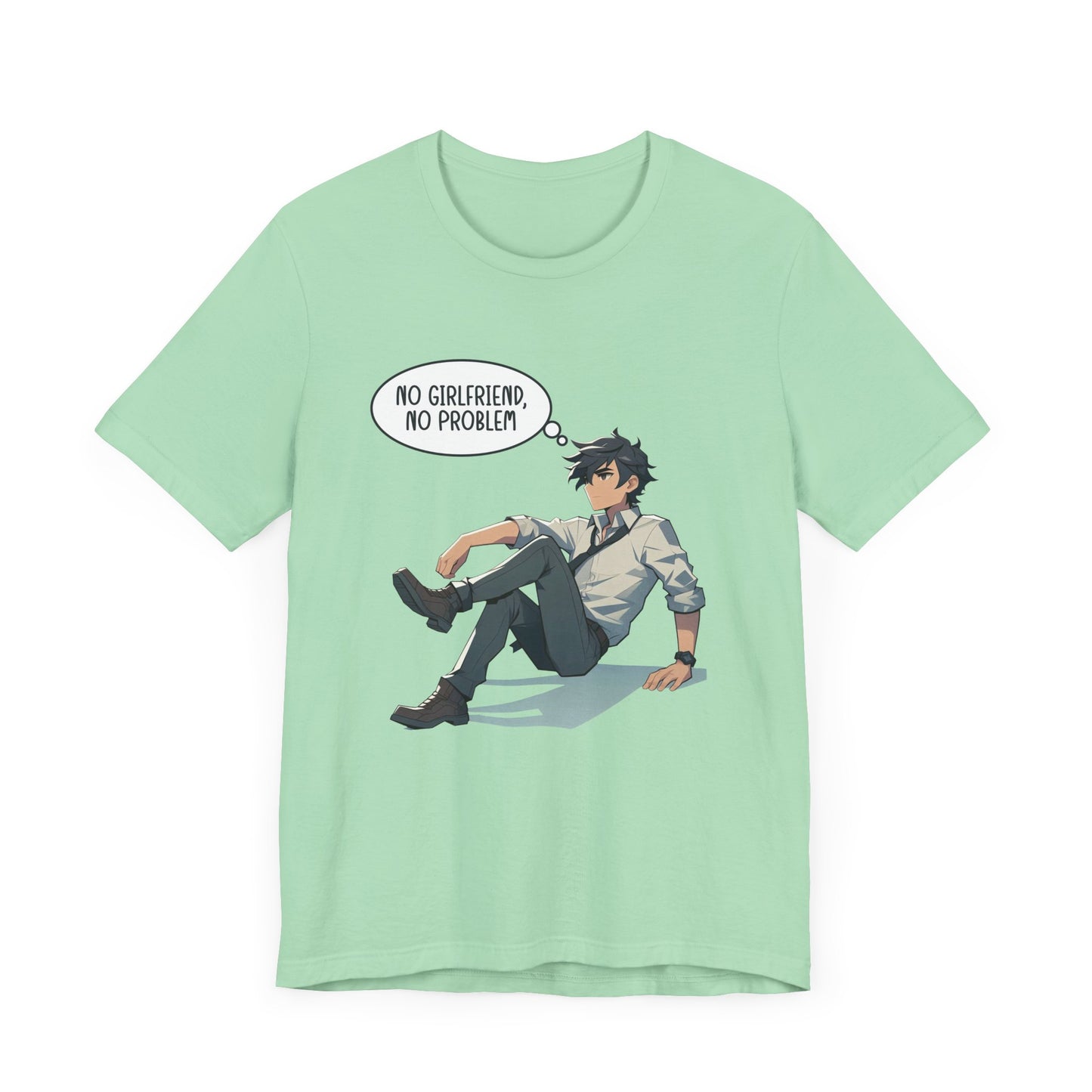 No Girlfriend No Problem Shirt, Independent Funny Tee, Single Life Freedom T Shirt, Confident Solo Apparel, Humor Statement Top