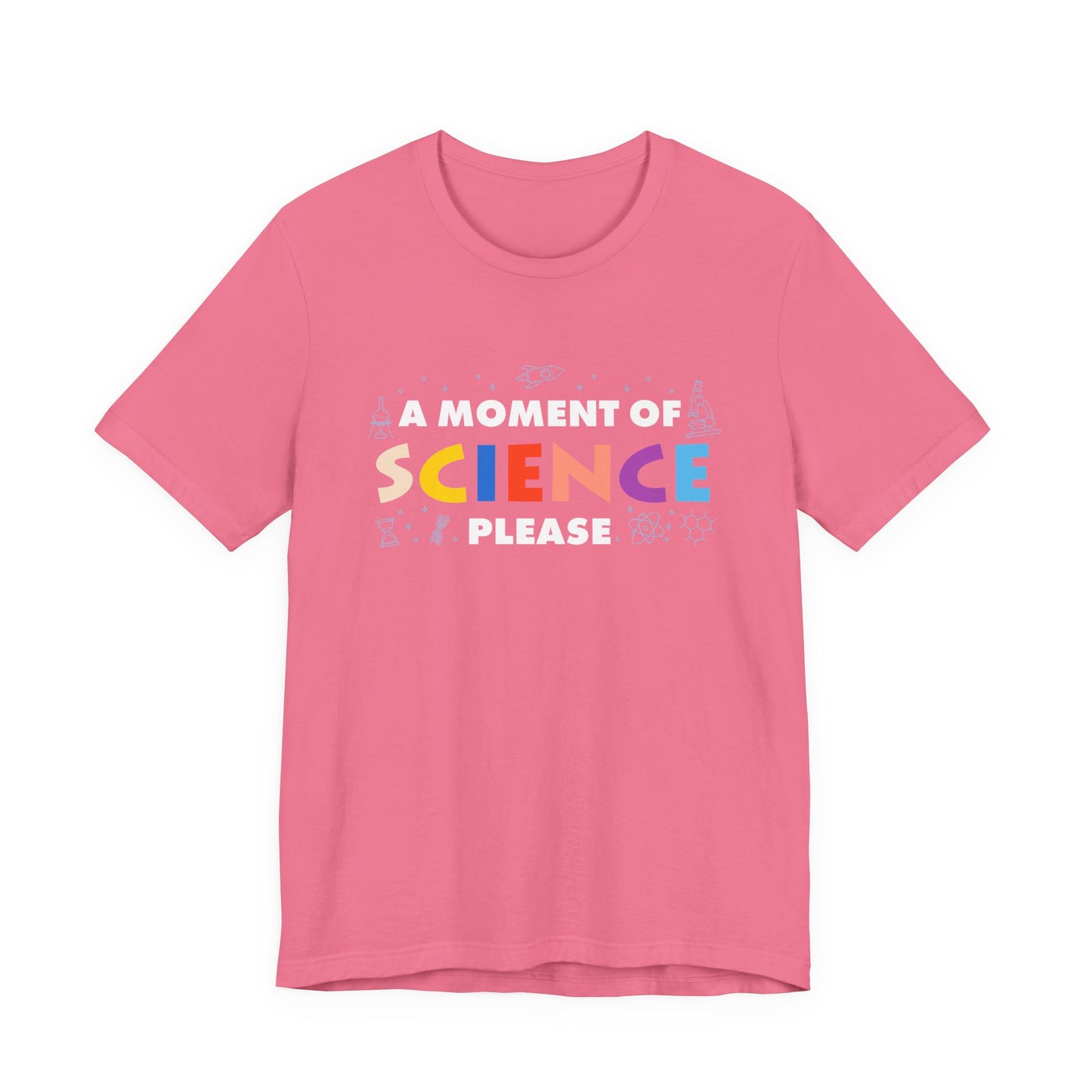 A Moment of Science Please Tshirt – Science Tools & Equipment Icons