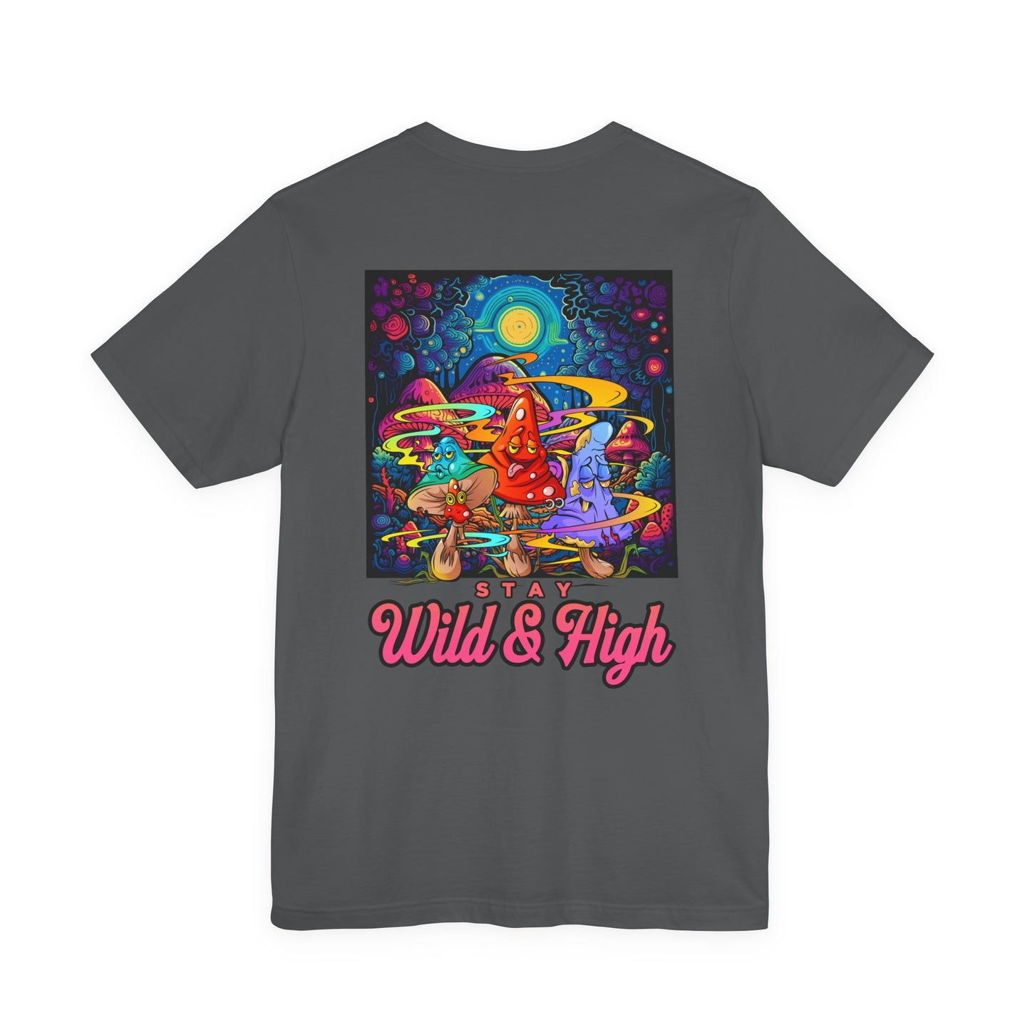 Psychedelic Mushroom Wizard Stay Wild & High T-Shirt