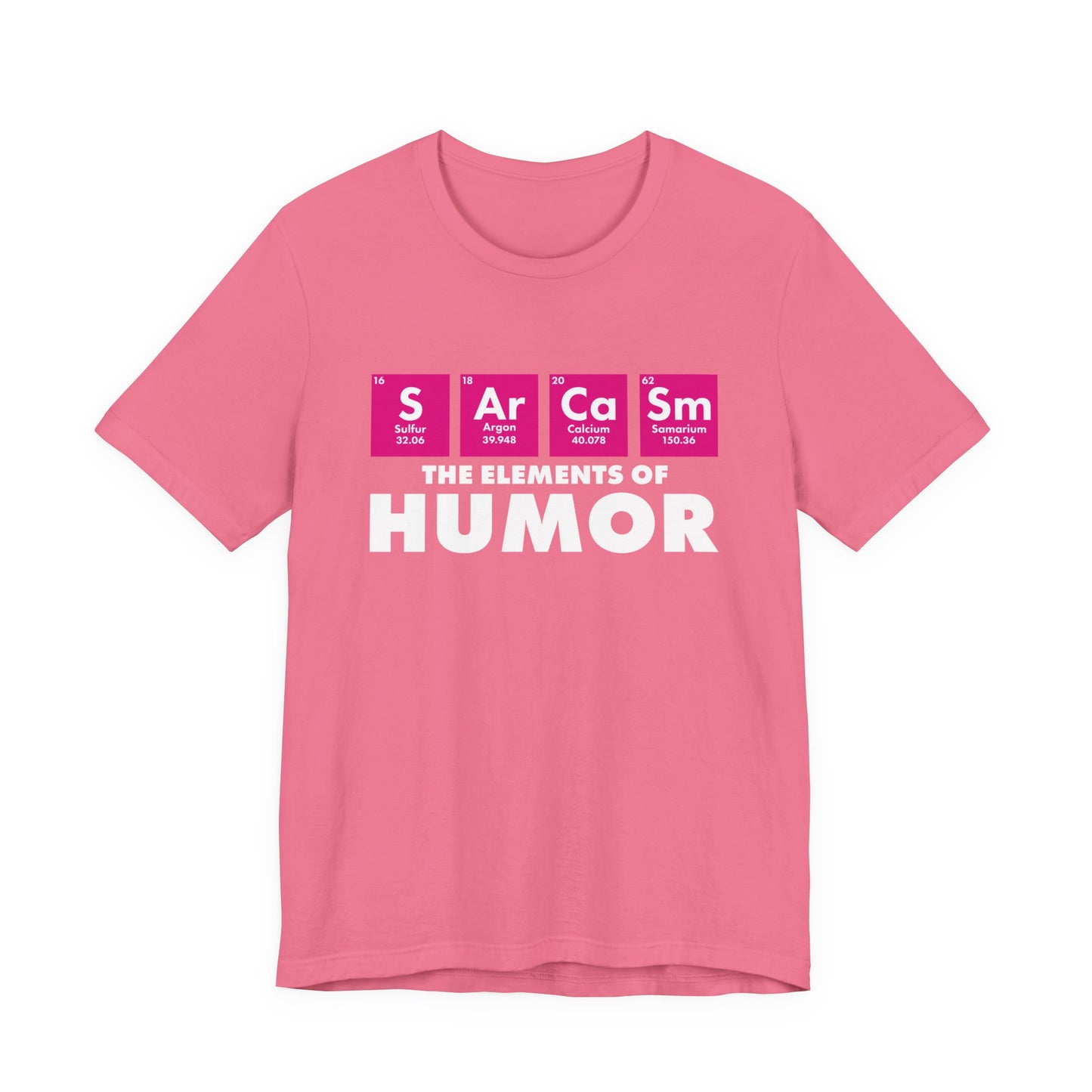 The Elements of Humor Tshirt – Sarcasm Chemistry Pun with Element Symbols