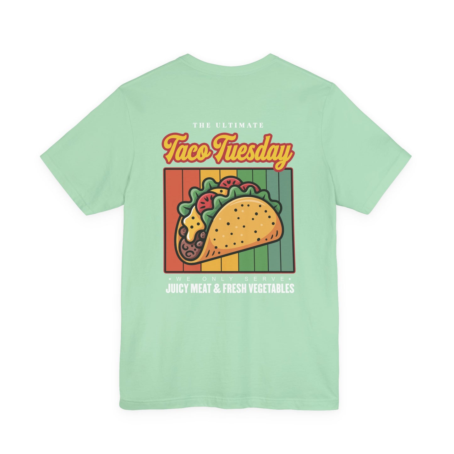 The Ultimate Taco Tuesday Tshirt – Juicy Meat & Fresh Vegetables