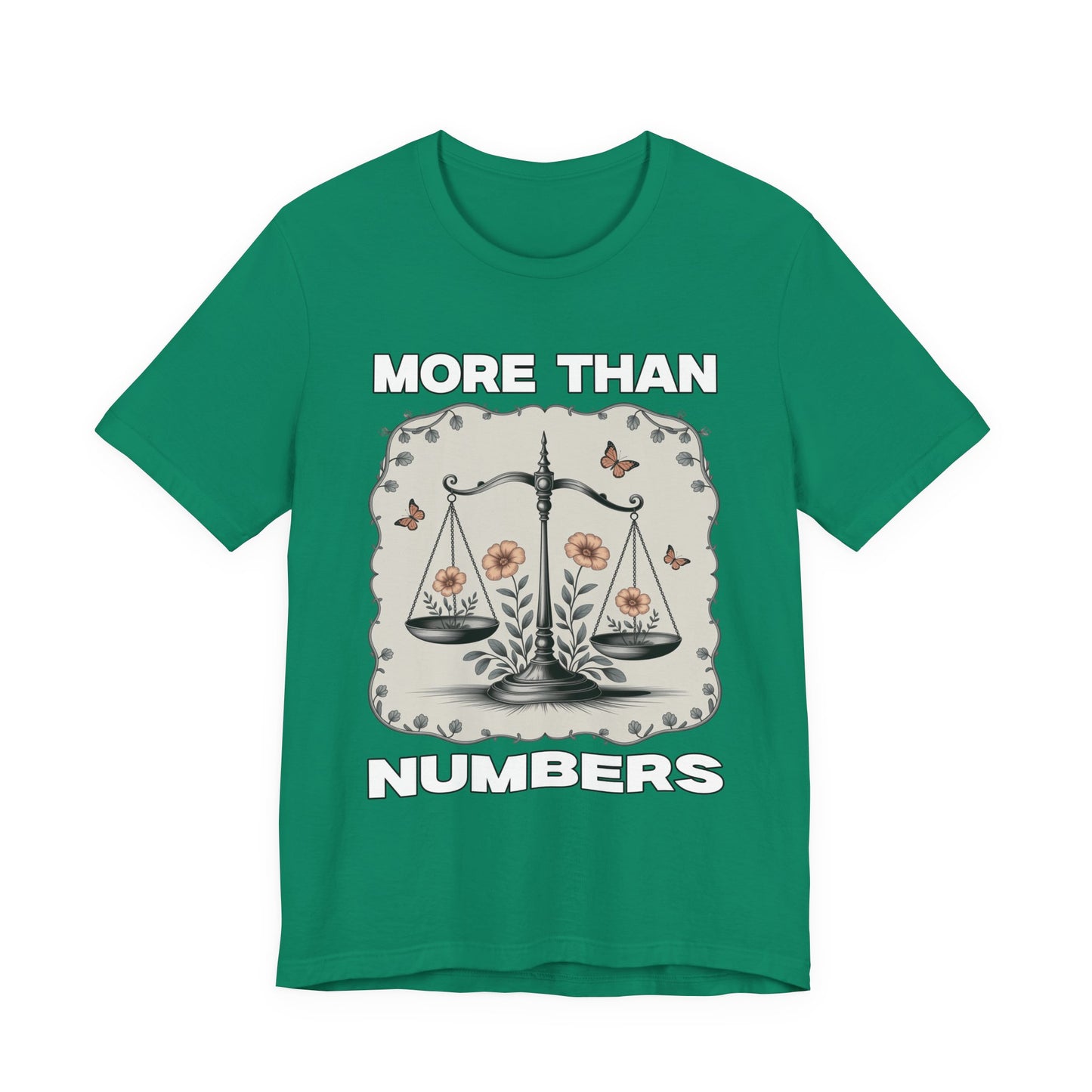 More Than Numbers - No Scale Can Measure Your Worth T-Shirt