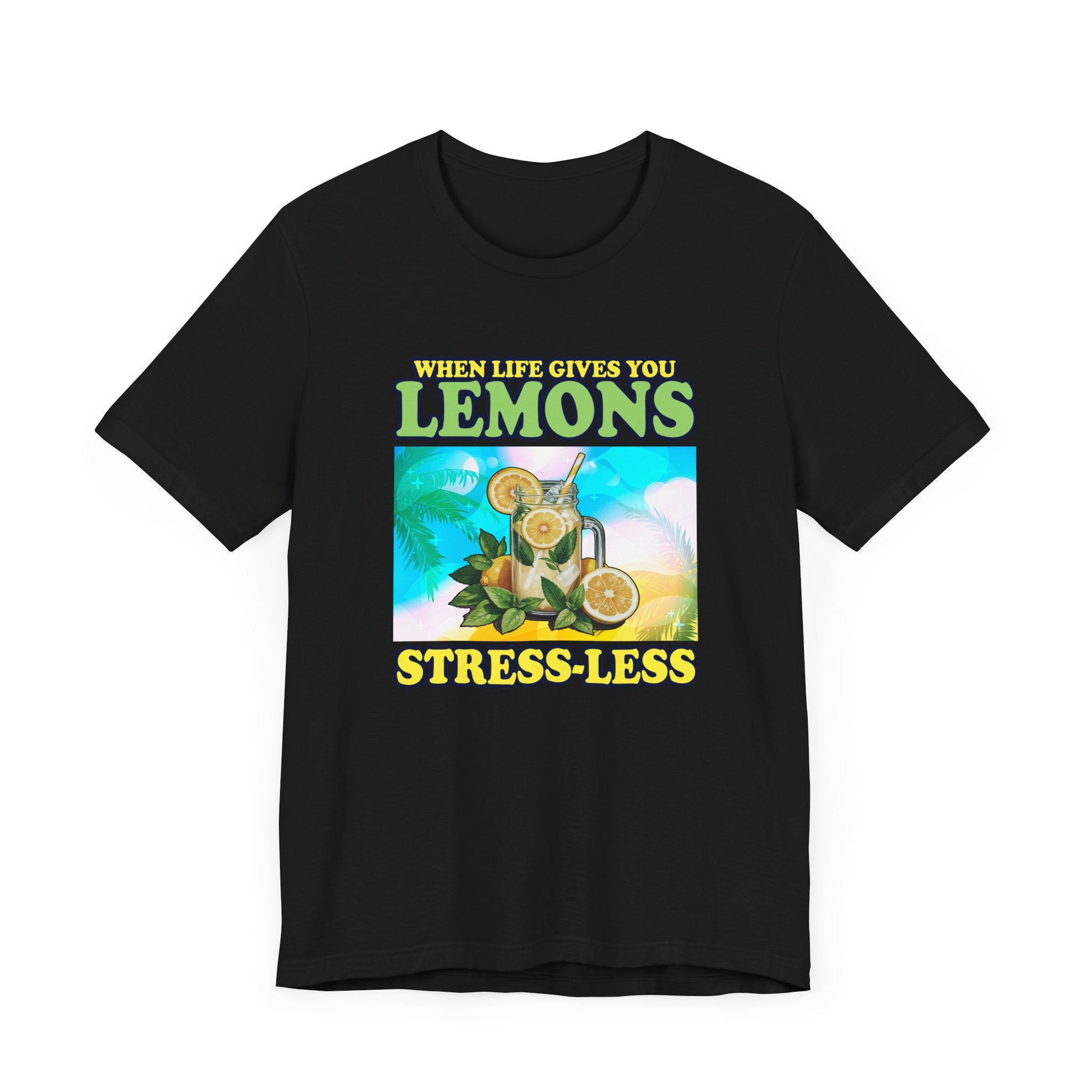 When Life Gives You Lemons Stress Less Sip More Tee, Lemonade Mood Shirt, Chill Vibes Graphic Tee, Positive Sip Top, Summer Relax Gift