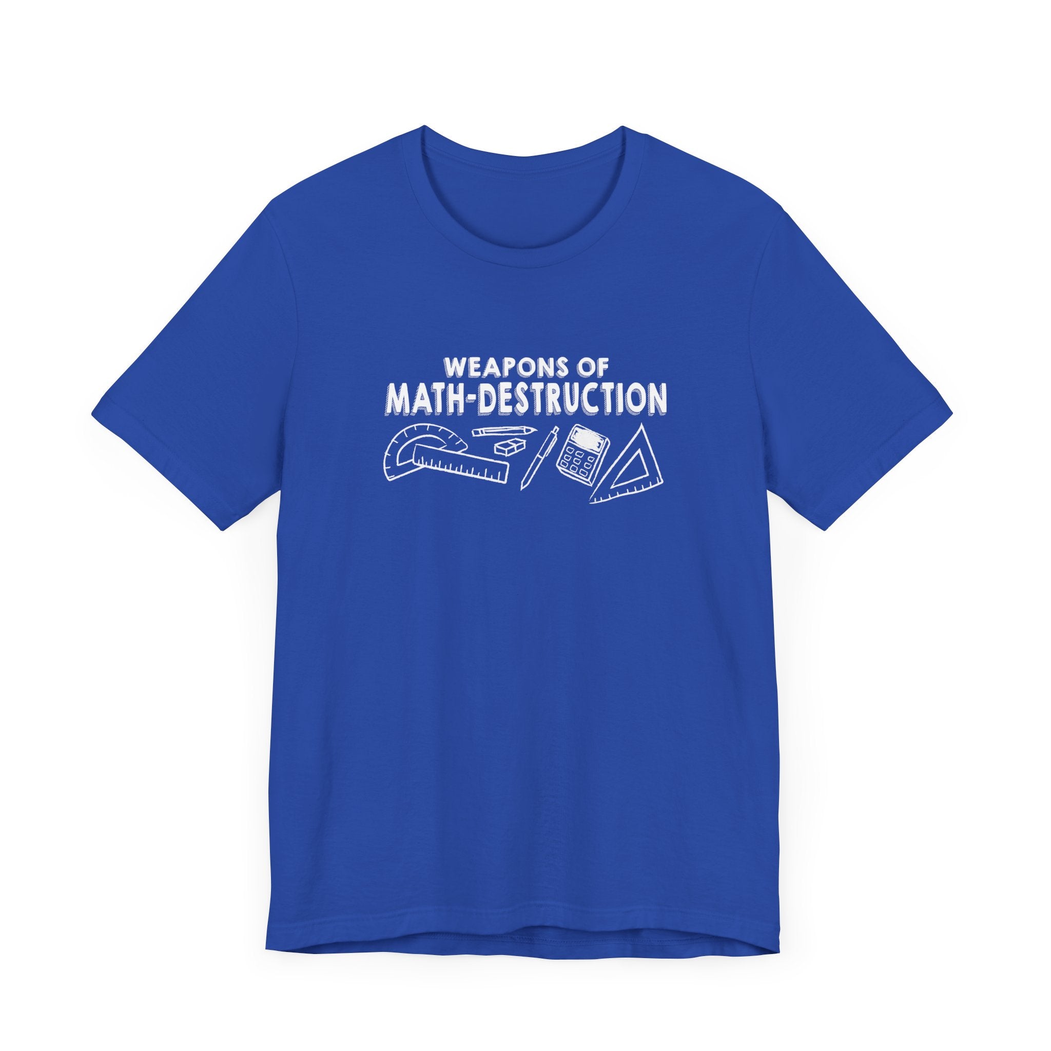 Math Geek Humor T-Shirt – Weapons of Math Destruction