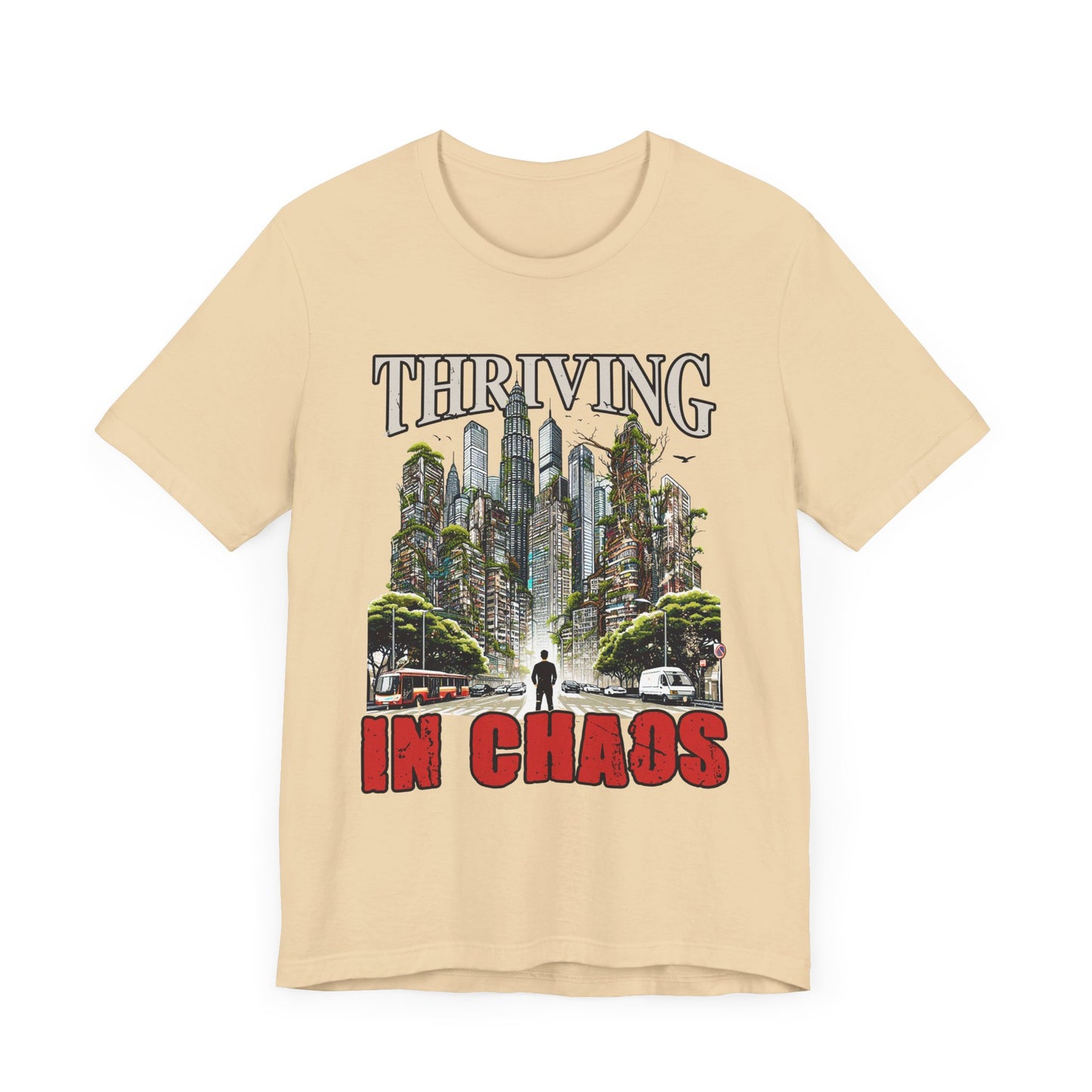 Thriving in Chaos | Resilience & Strength Motivational T-Shirt