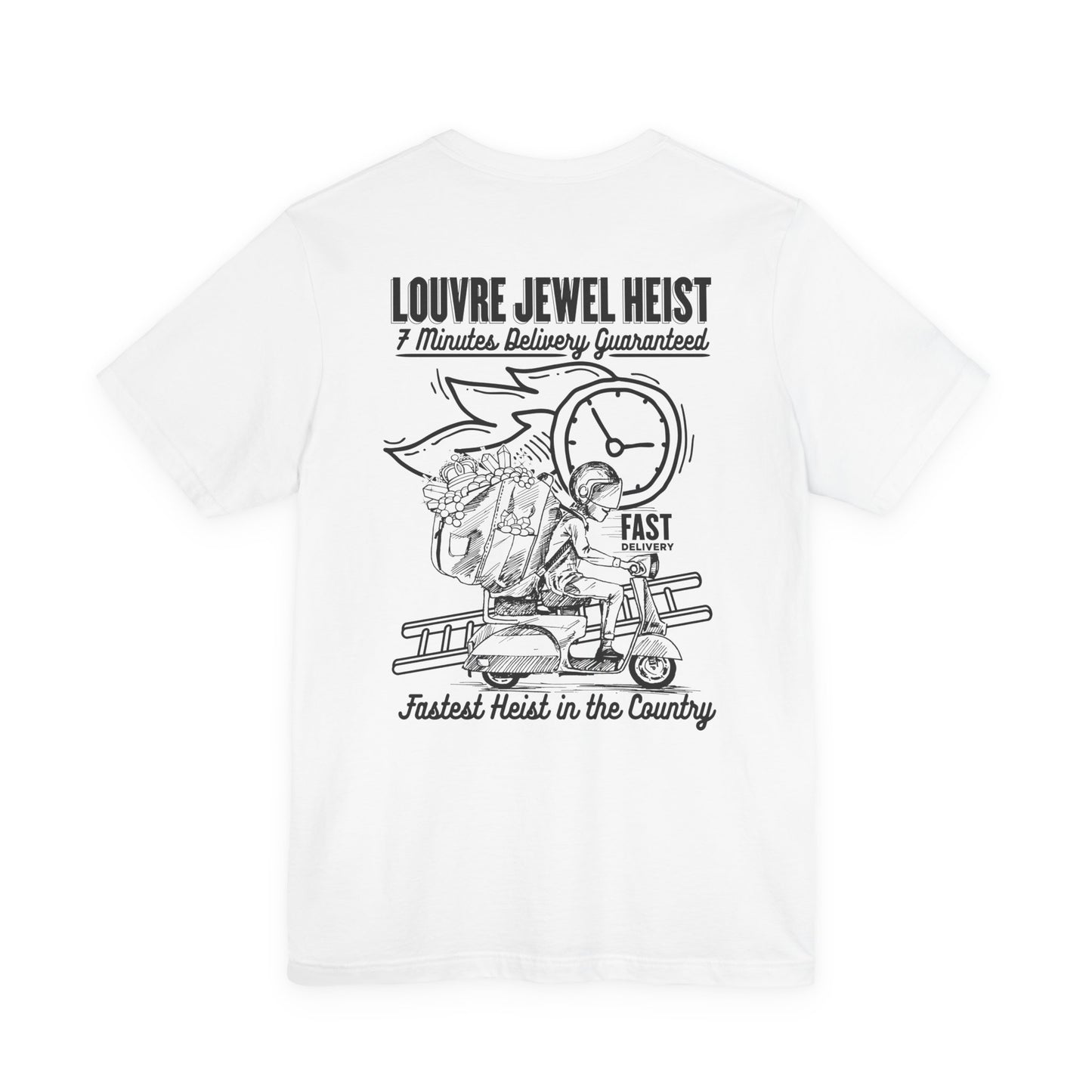 Louvre Jewel Heist – 7 Minutes Delivery Guaranteed T-Shirt