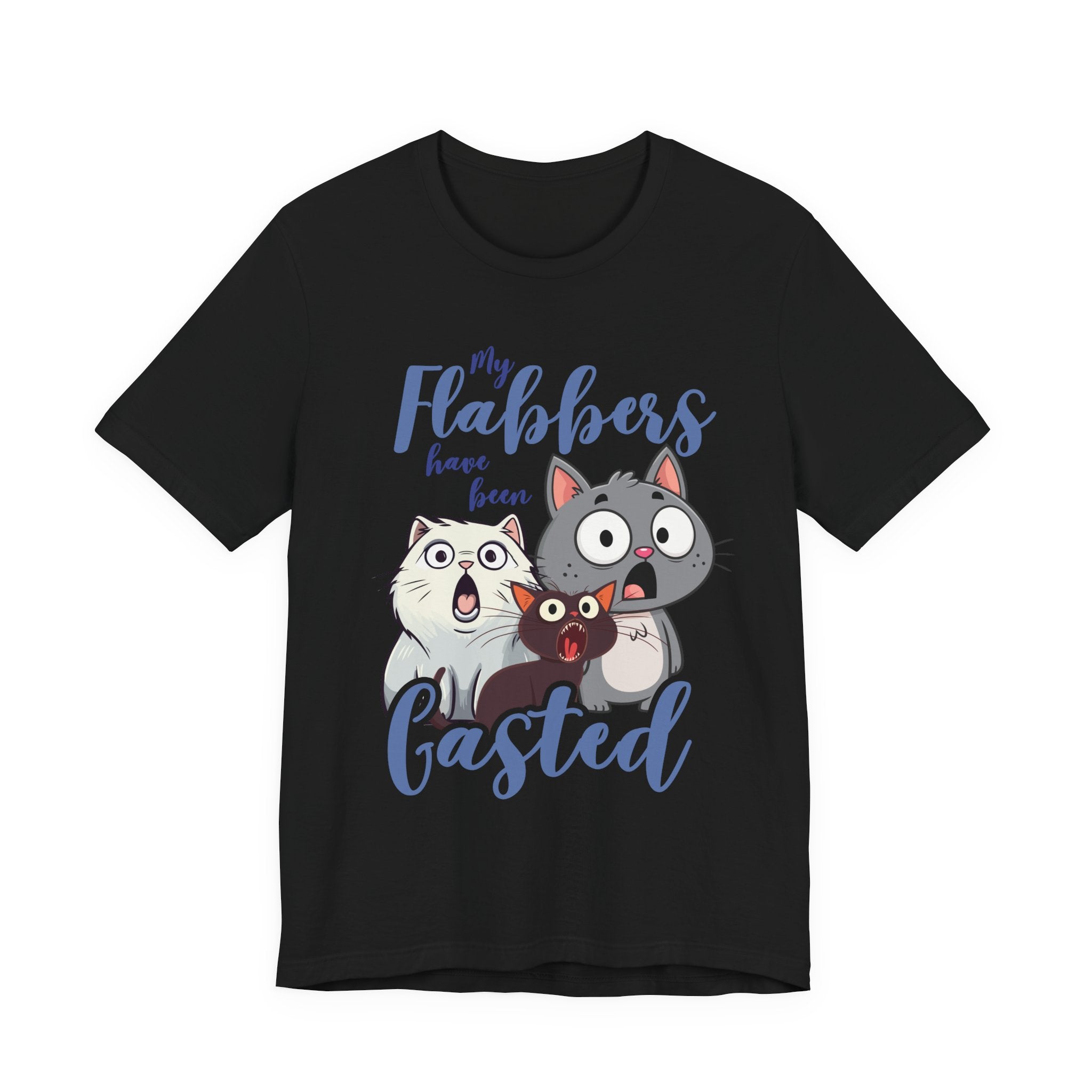 My Flabbers Have Been Gasted T-Shirt – Surprised Cats Funny Graphic