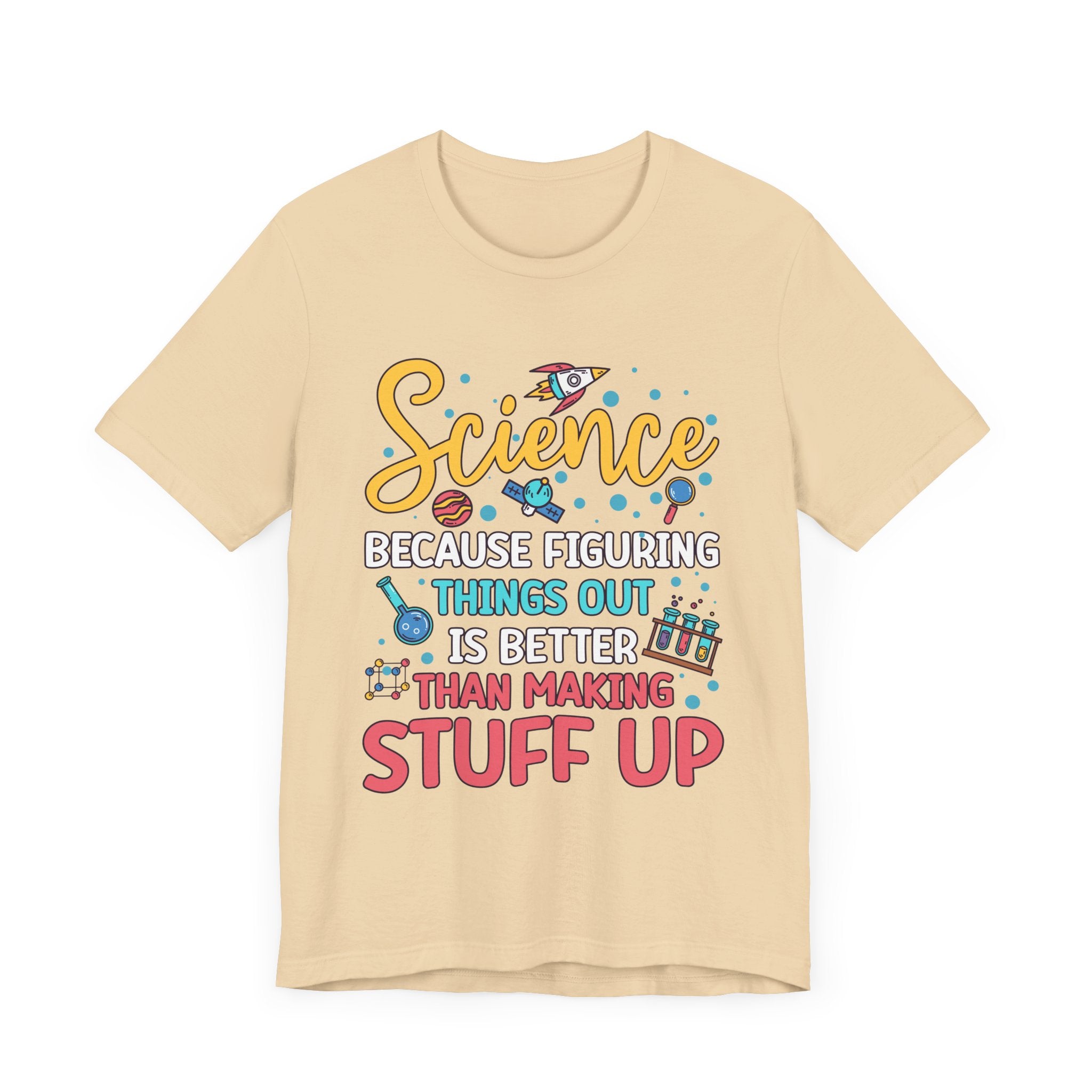 Science Humor T-Shirt – Figuring Things Out Science Graphic Tee
