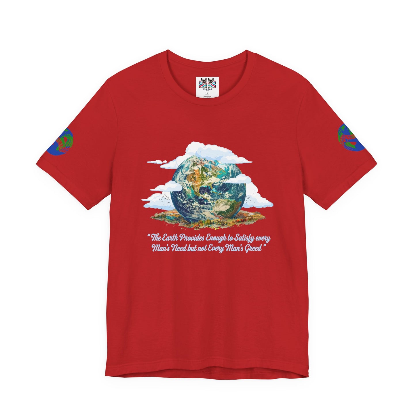 The Earth Provides Enough to Satisfy Every Man's Need T-Shirt – Environmental Sustainability Quote Graphic Tee