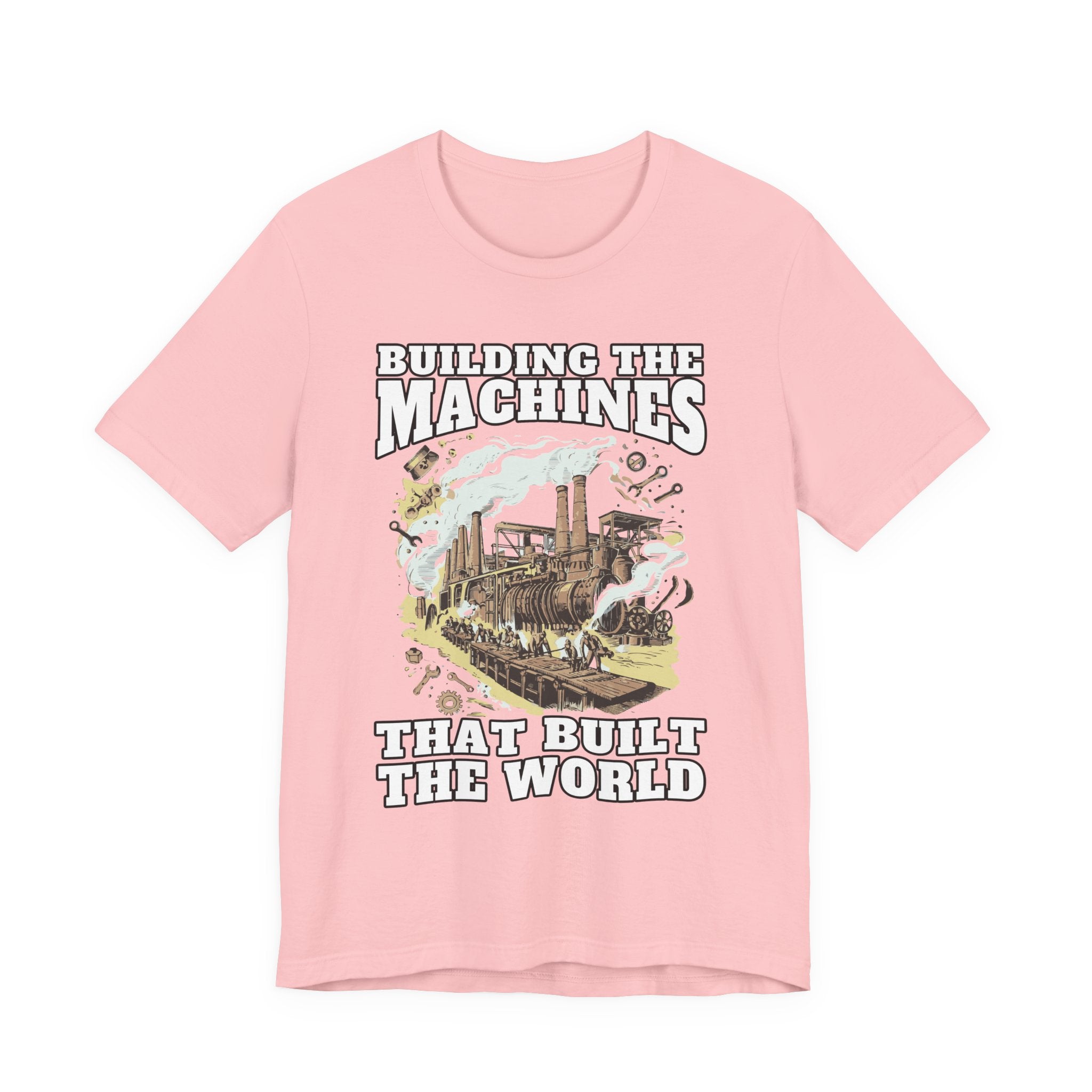 Building the Machines that Built the World Tshirt – Steam Engine, Tools, and Workers Graphic