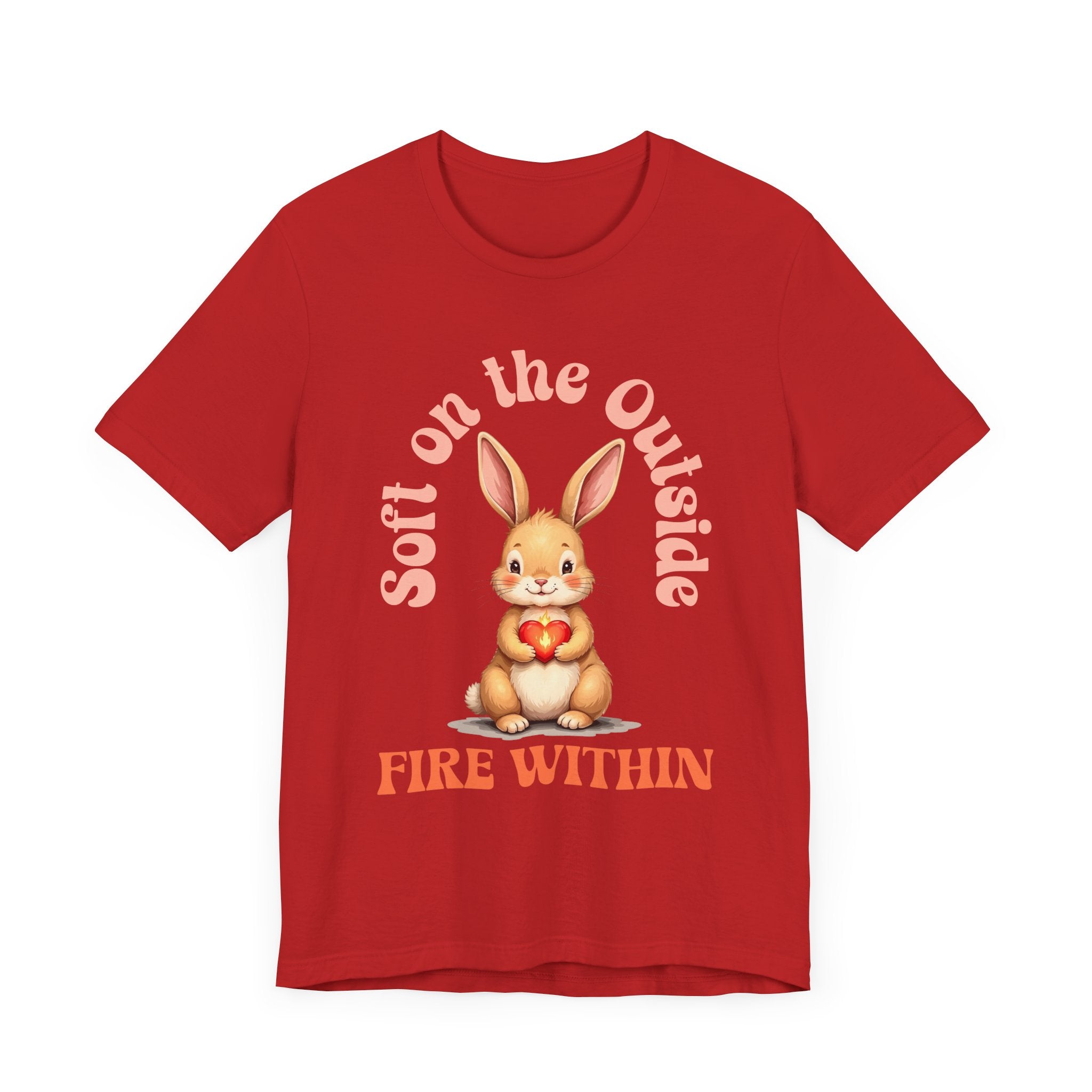 Cute Bunny Strength Quote Tee – Soft on the Outside, Fire Within