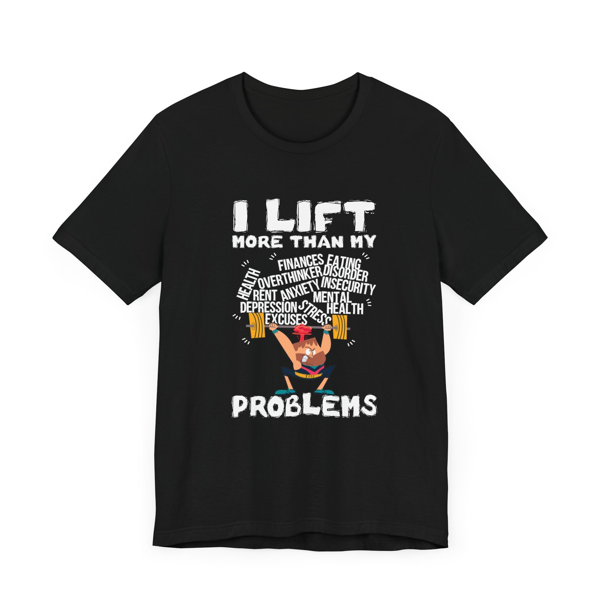 I Lift More Than My Problems Shirt, Funny Gym Quote Tee, Motivational Fitness T Shirt, Workout Humor Apparel, Strong Mind Strong Body Top