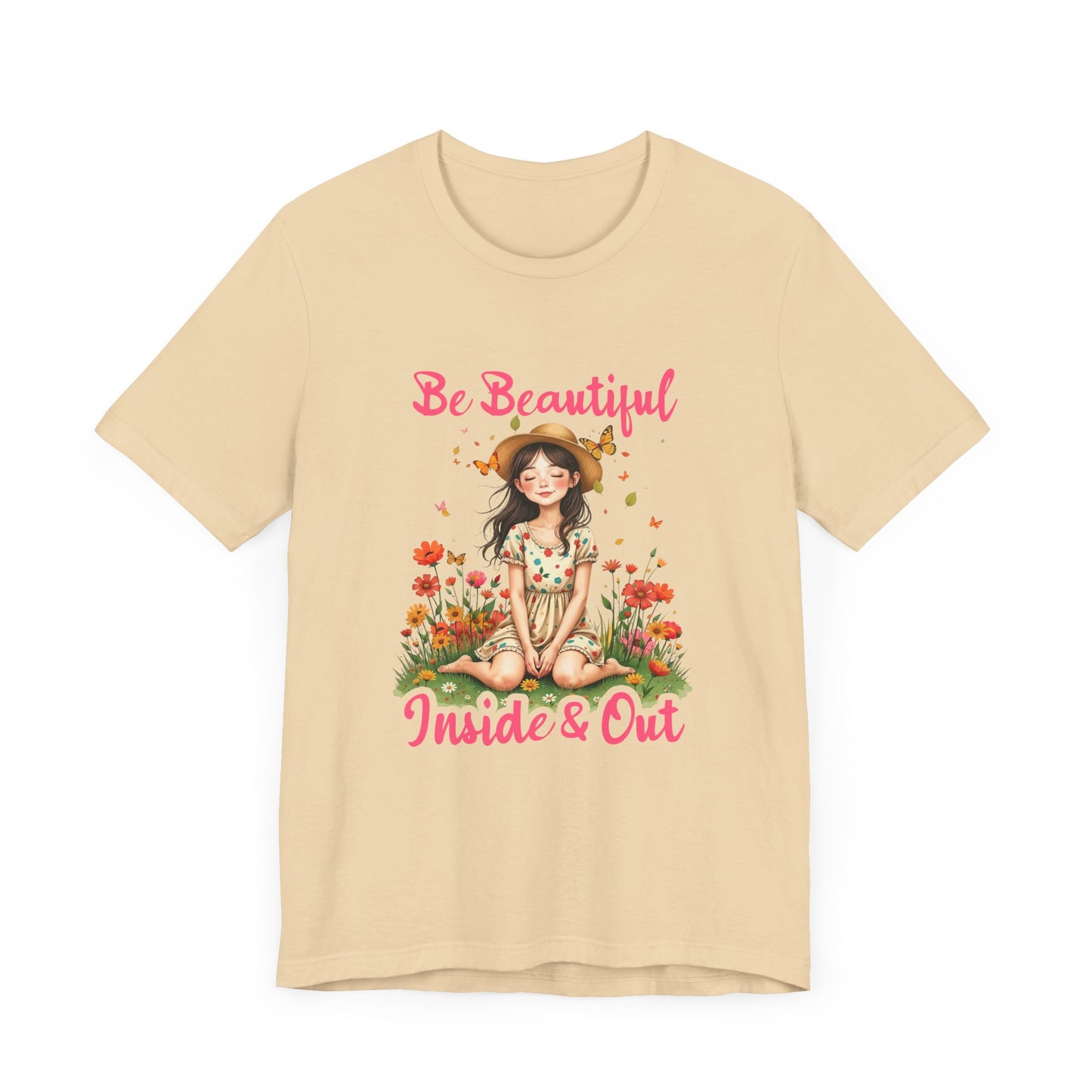 Be Beautiful Inside and Out – Girl Sitting with hat Surrounded by Flowers Graphic T-Shirt