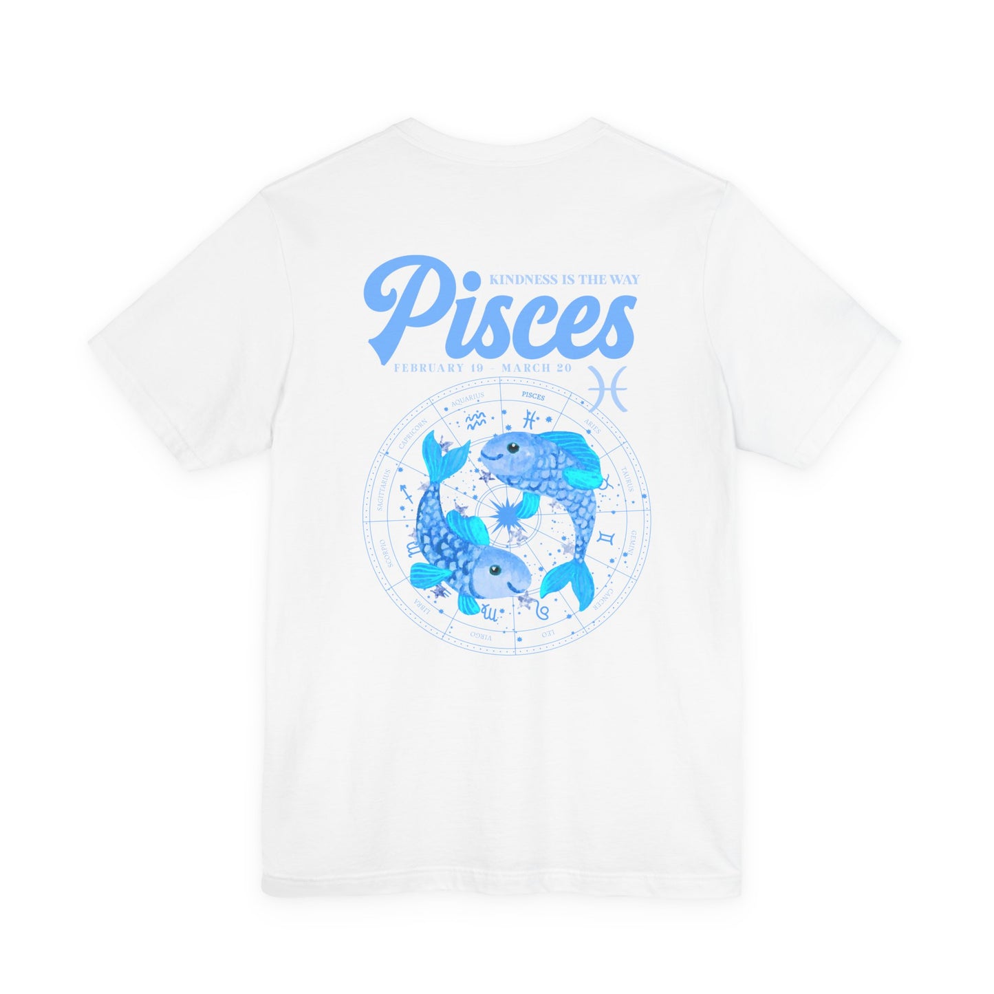 Pisces Kindness Is the Way T-Shirt – Zodiac Wheel Edition