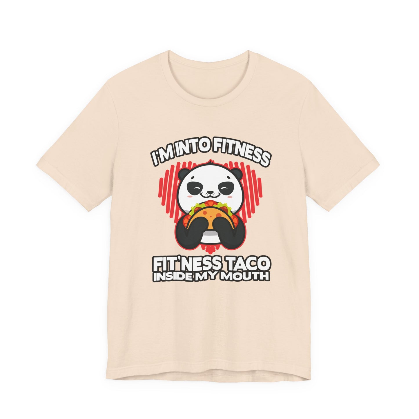Im In to FitnessTaco Tshirt Panda Eating Large Taco Fitness Humor