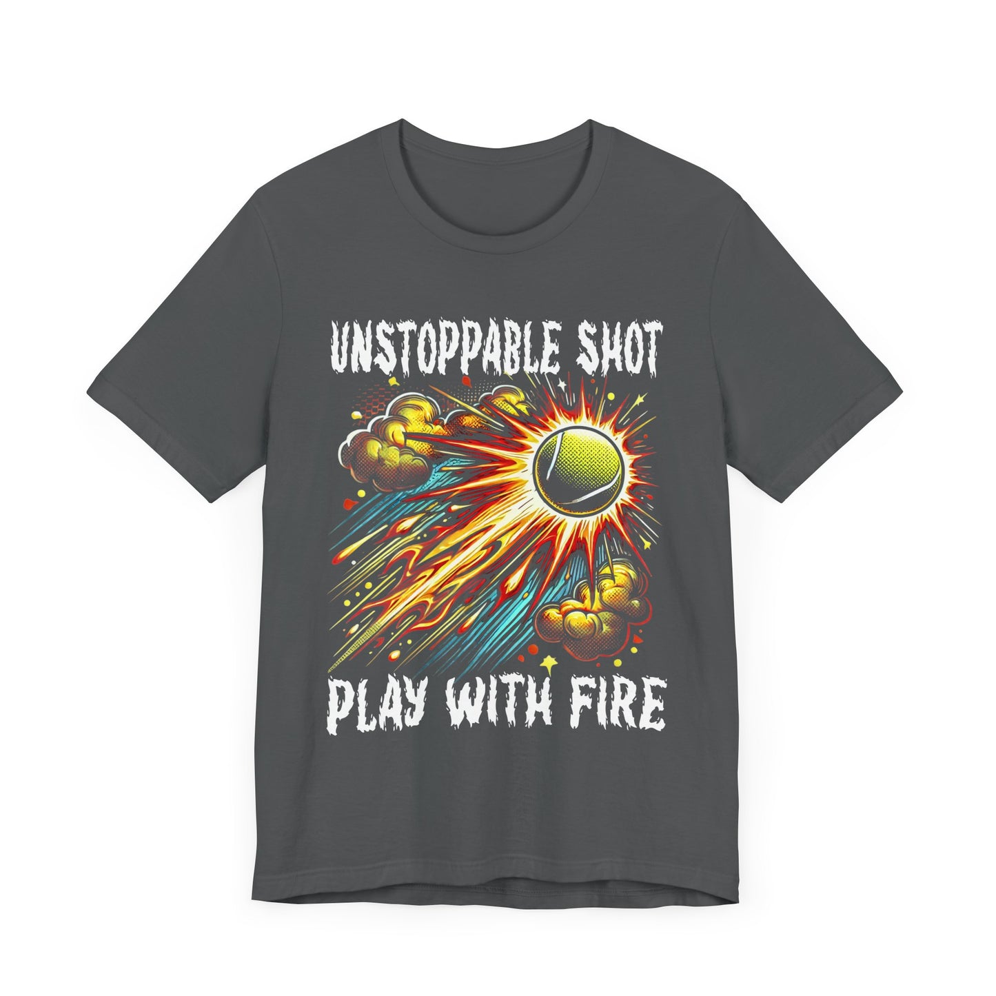 Unstoppable Shot, Play with Fire | Flaming Tennis Ball Graphic T-Shirt