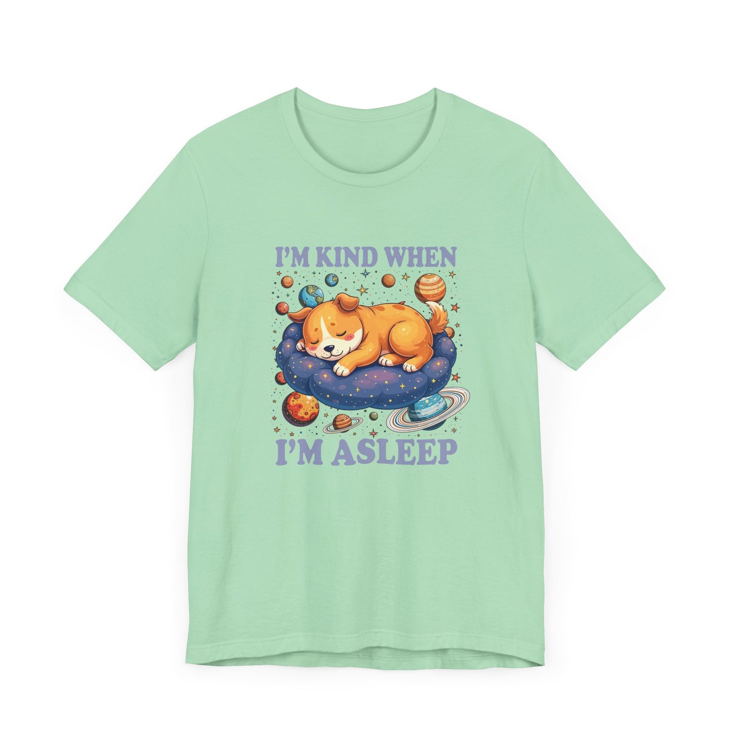 I'm Kind When I'm Asleep – Sleeping Puppy on Cloud with Dreamy Planets & Stars Graphic T-Shirt
