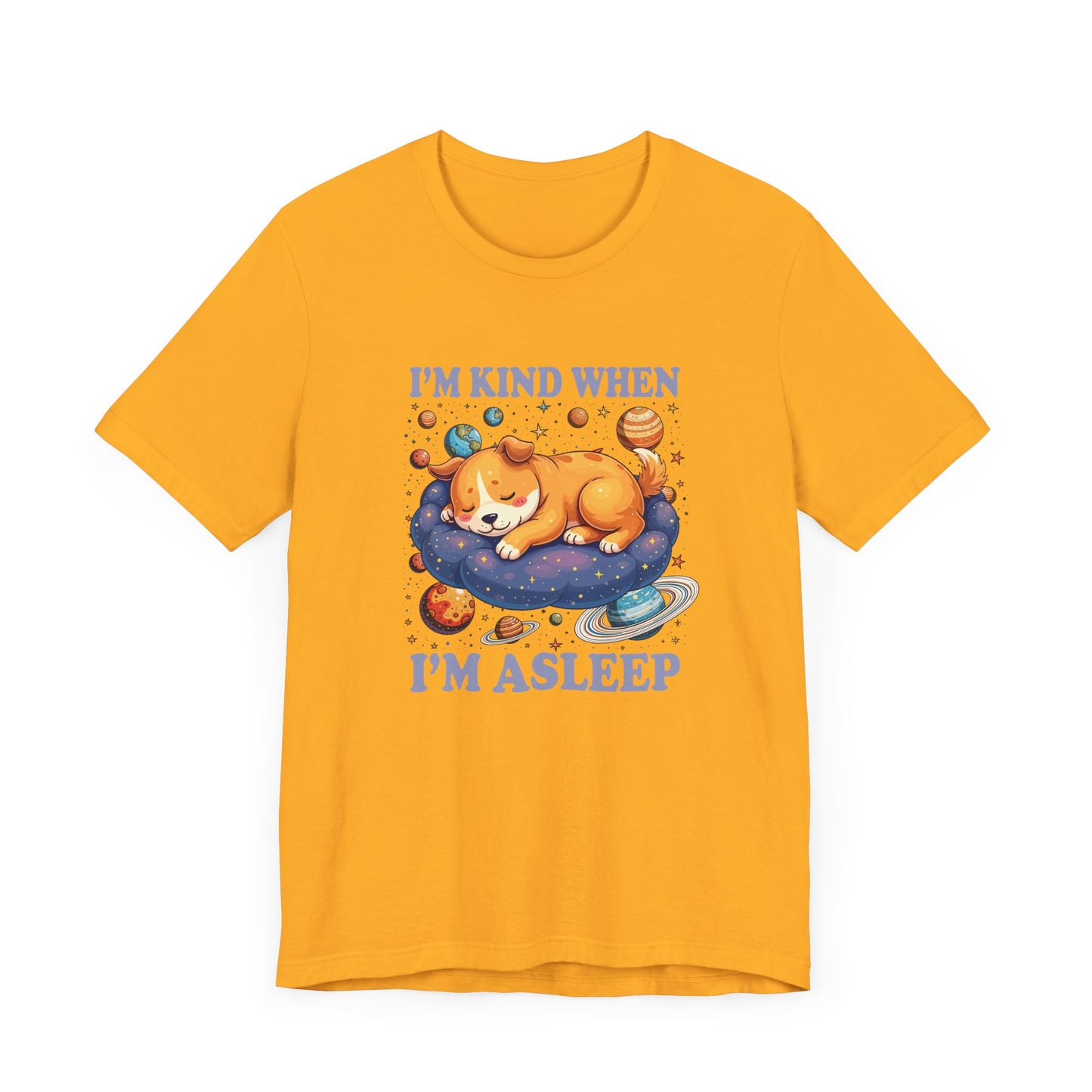 I'm Kind When I'm Asleep – Sleeping Puppy on Cloud with Dreamy Planets & Stars Graphic T-Shirt