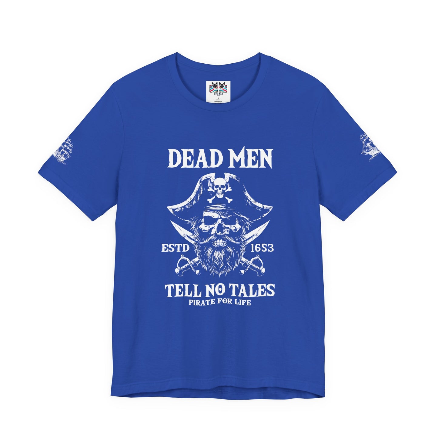 Dead Men Tell No Tales T-Shirt – Pirate Skull ESTD 1683 Pirate for Life Graphic Tee
