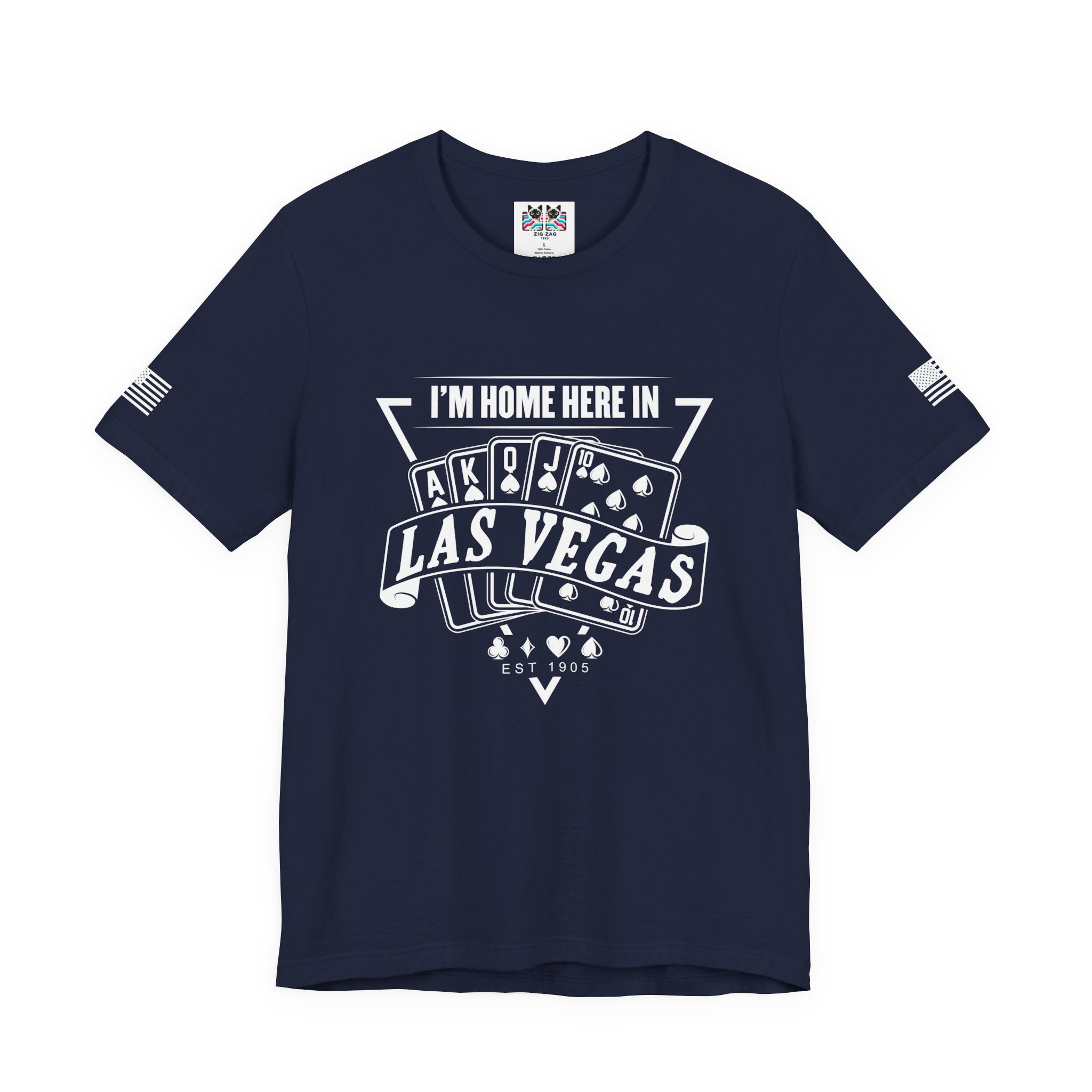 I'm Home Here in Las Vegas Front & Back T-Shirt – Poker Cards Casino Royal Flush Tee