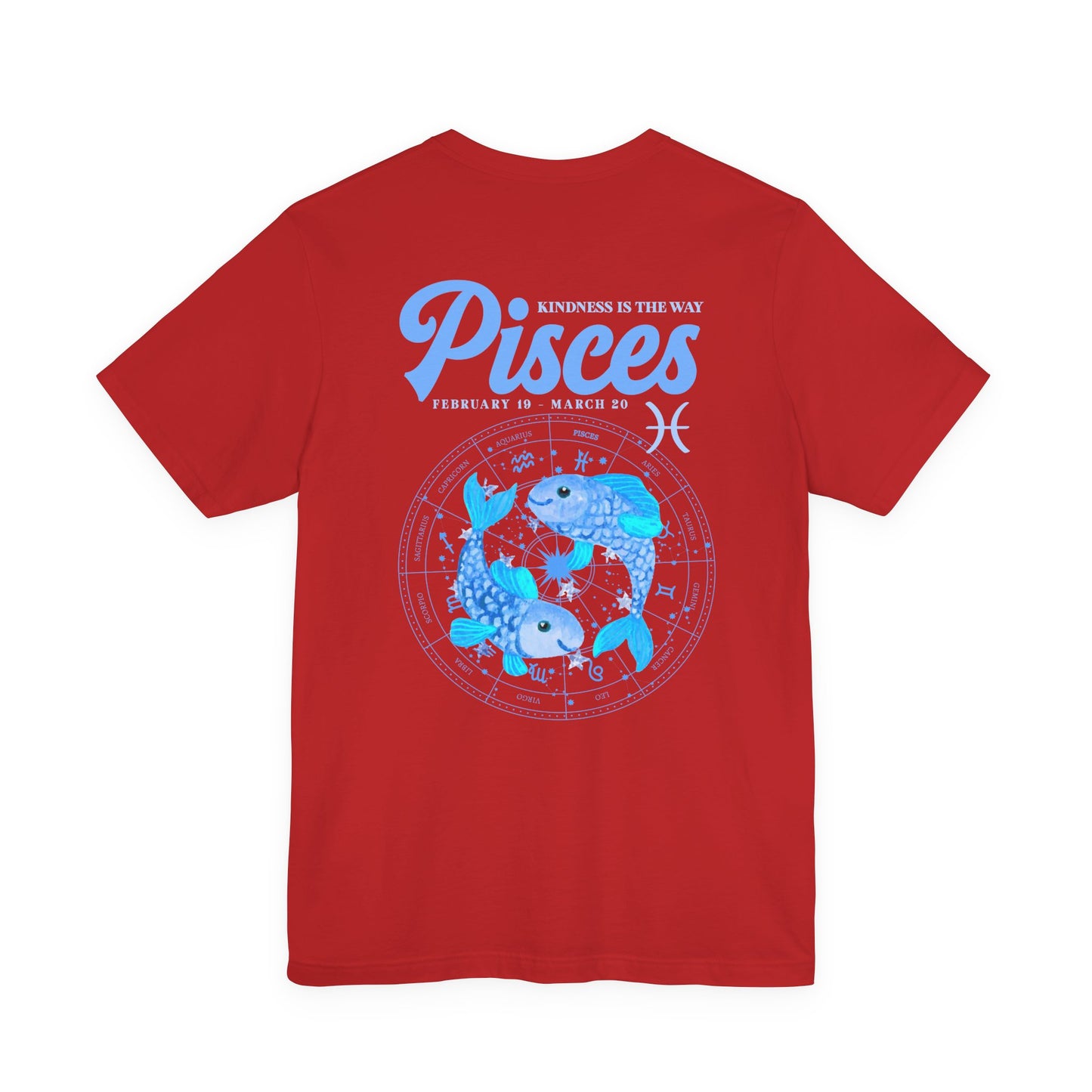 Pisces Kindness Is the Way T-Shirt – Zodiac Wheel Edition