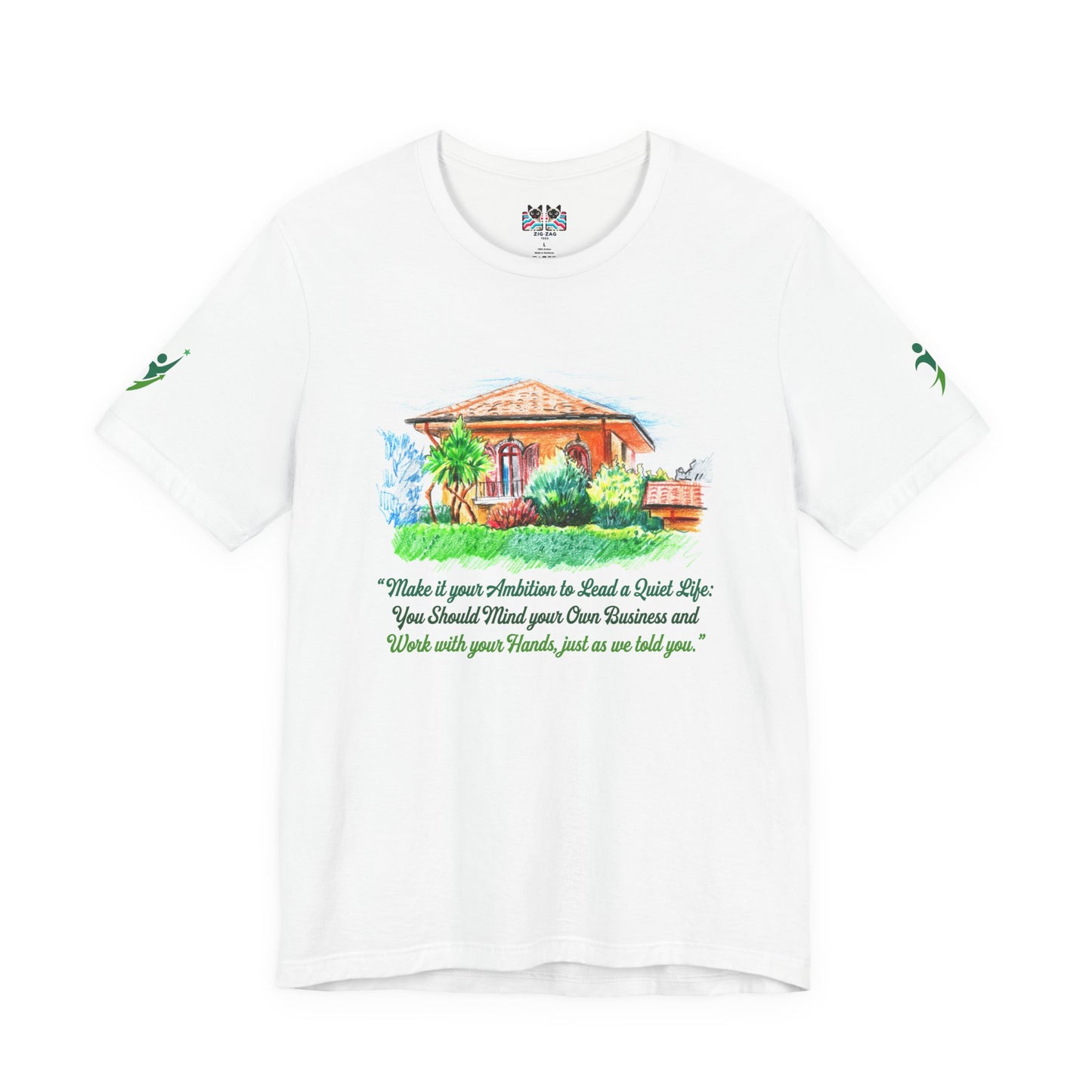 Make It Your Ambition to Lead a Quiet Life T-Shirt – Mind Your Business Work with Hands Quote Graphic Tee