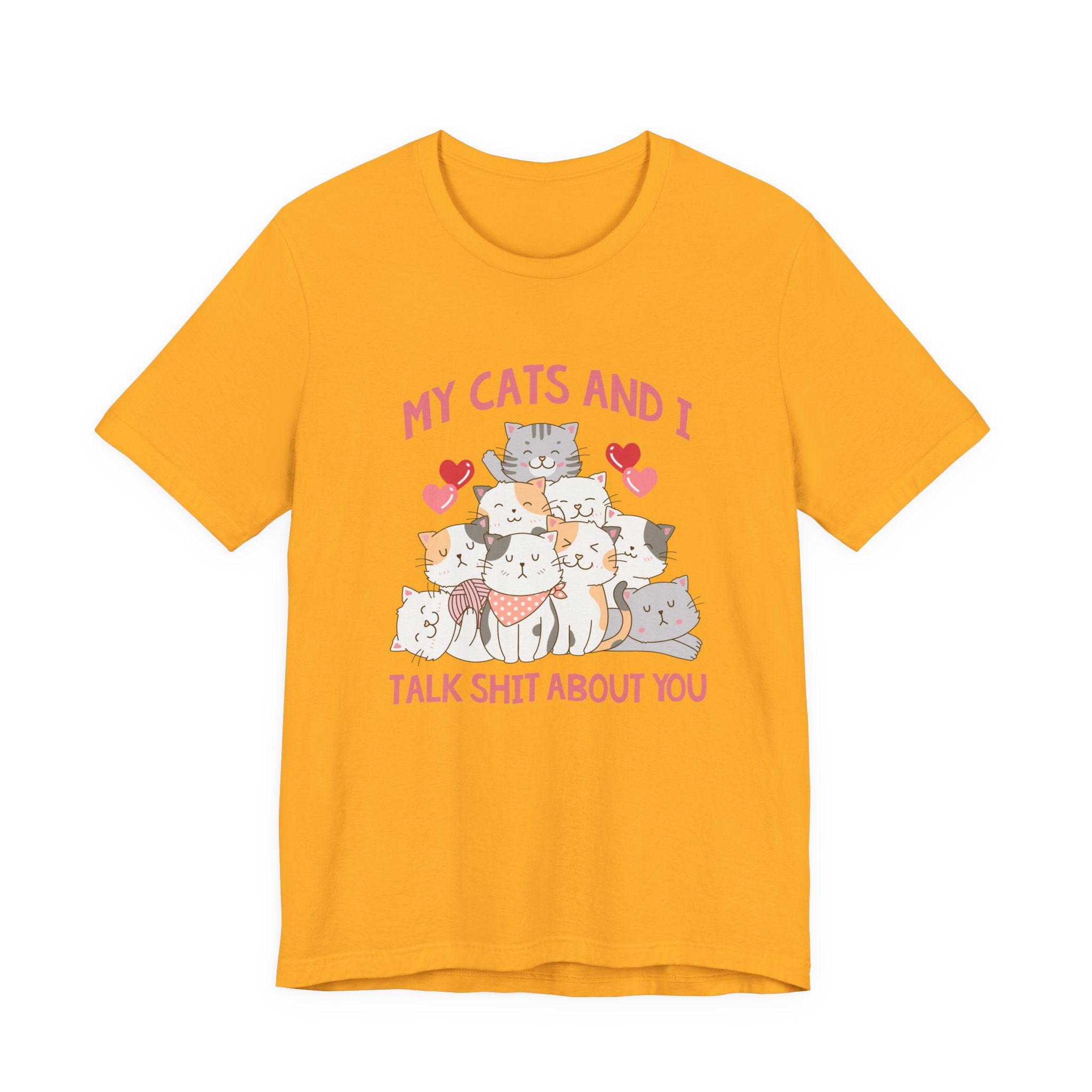 My Cats And I Talk Shit Tshirt Group of Cats Funny Sarcastic Text Design