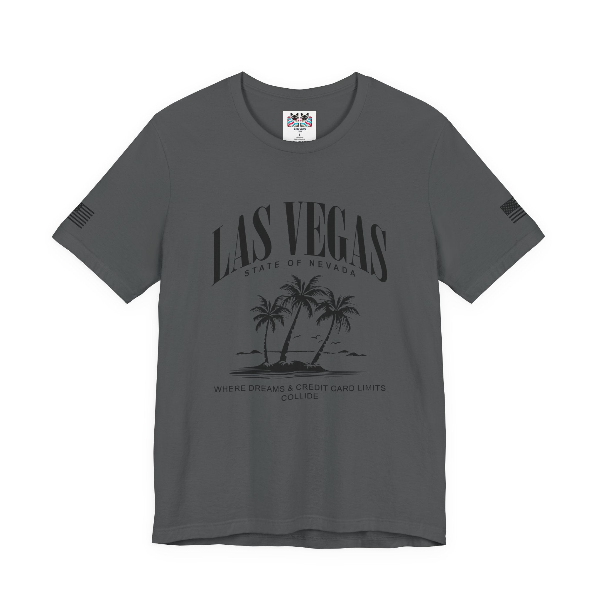 Las Vegas State of Nevada Funny T-Shirt – Where Dreams and Credit Card Limits Collide Tee