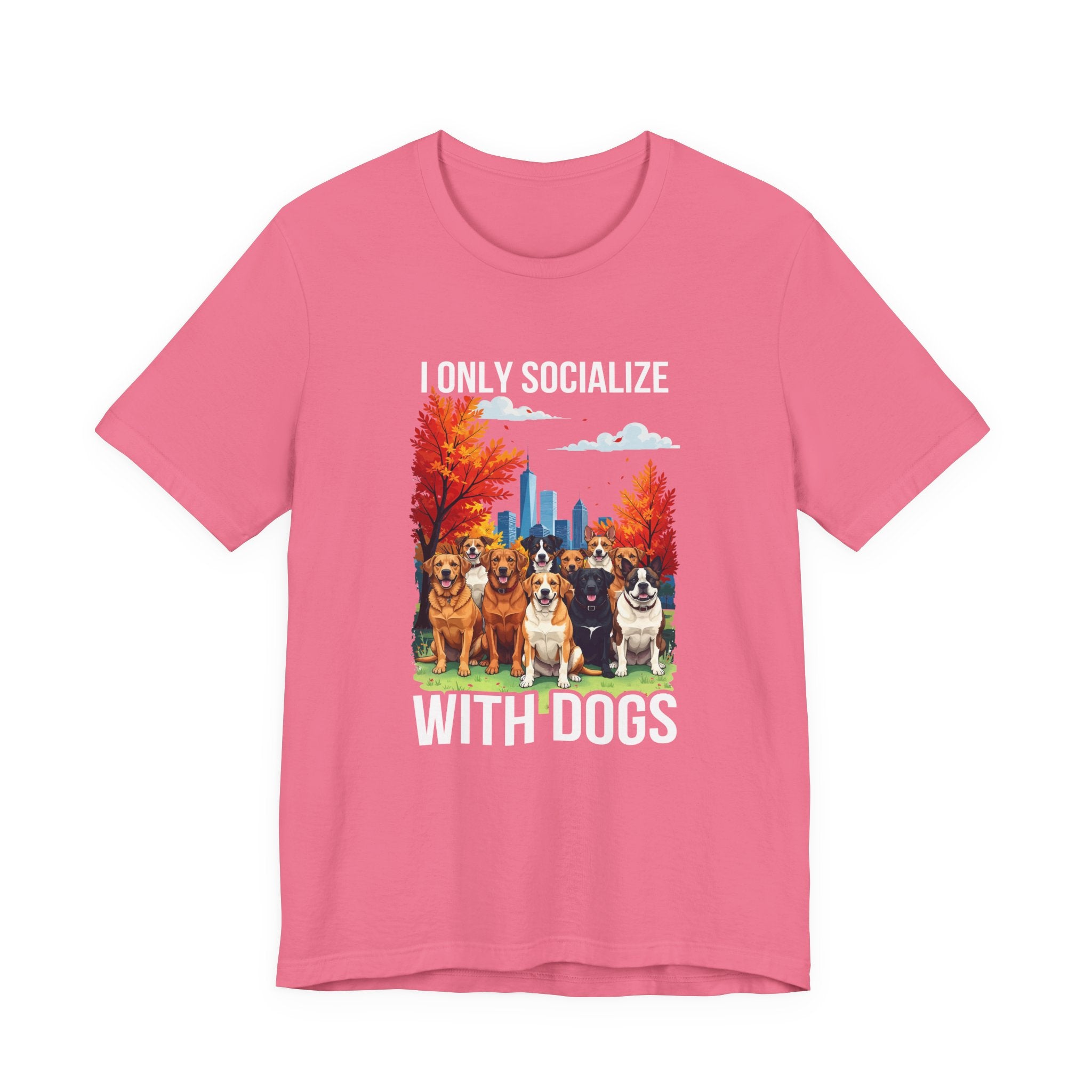 I Only Socialize with Dogs – Happy Dogs in City Park Fall Graphic T-Shirt