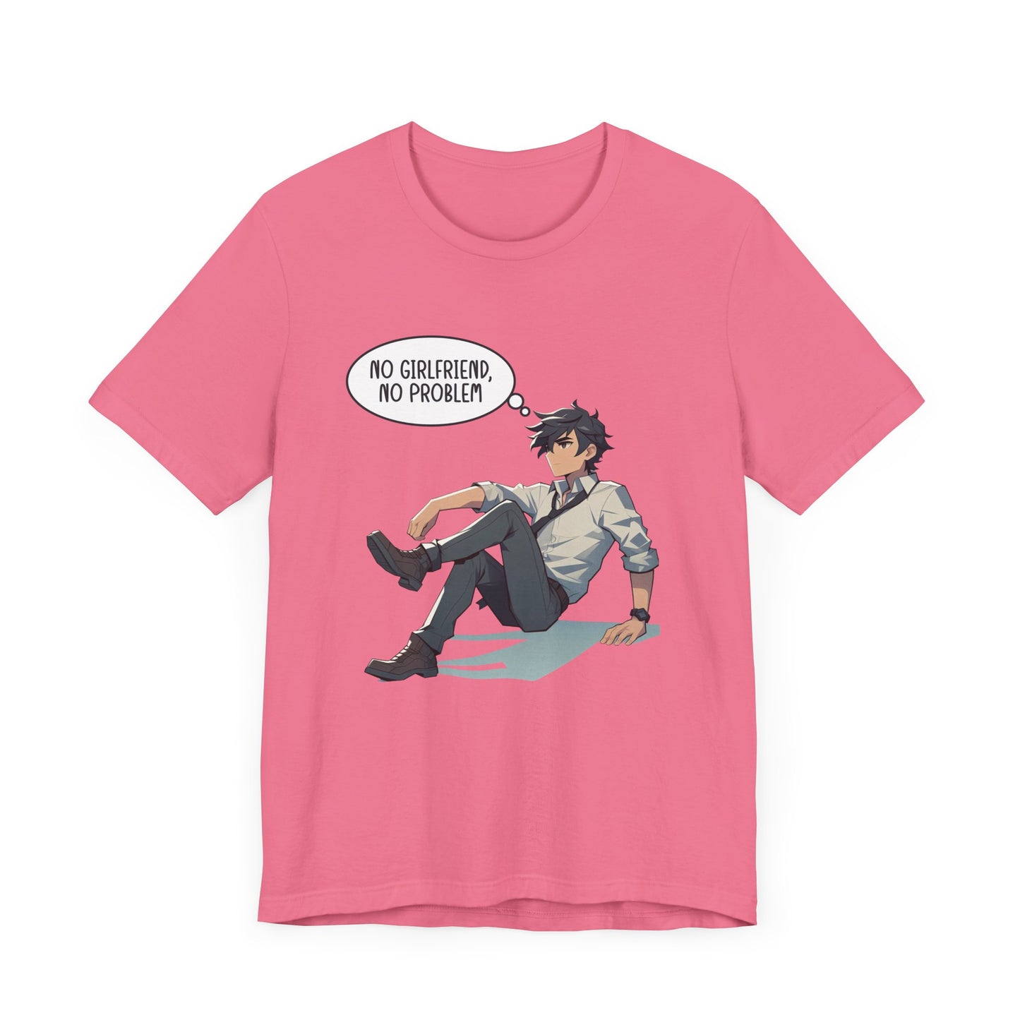 No Girlfriend No Problem Shirt, Independent Funny Tee, Single Life Freedom T Shirt, Confident Solo Apparel, Humor Statement Top