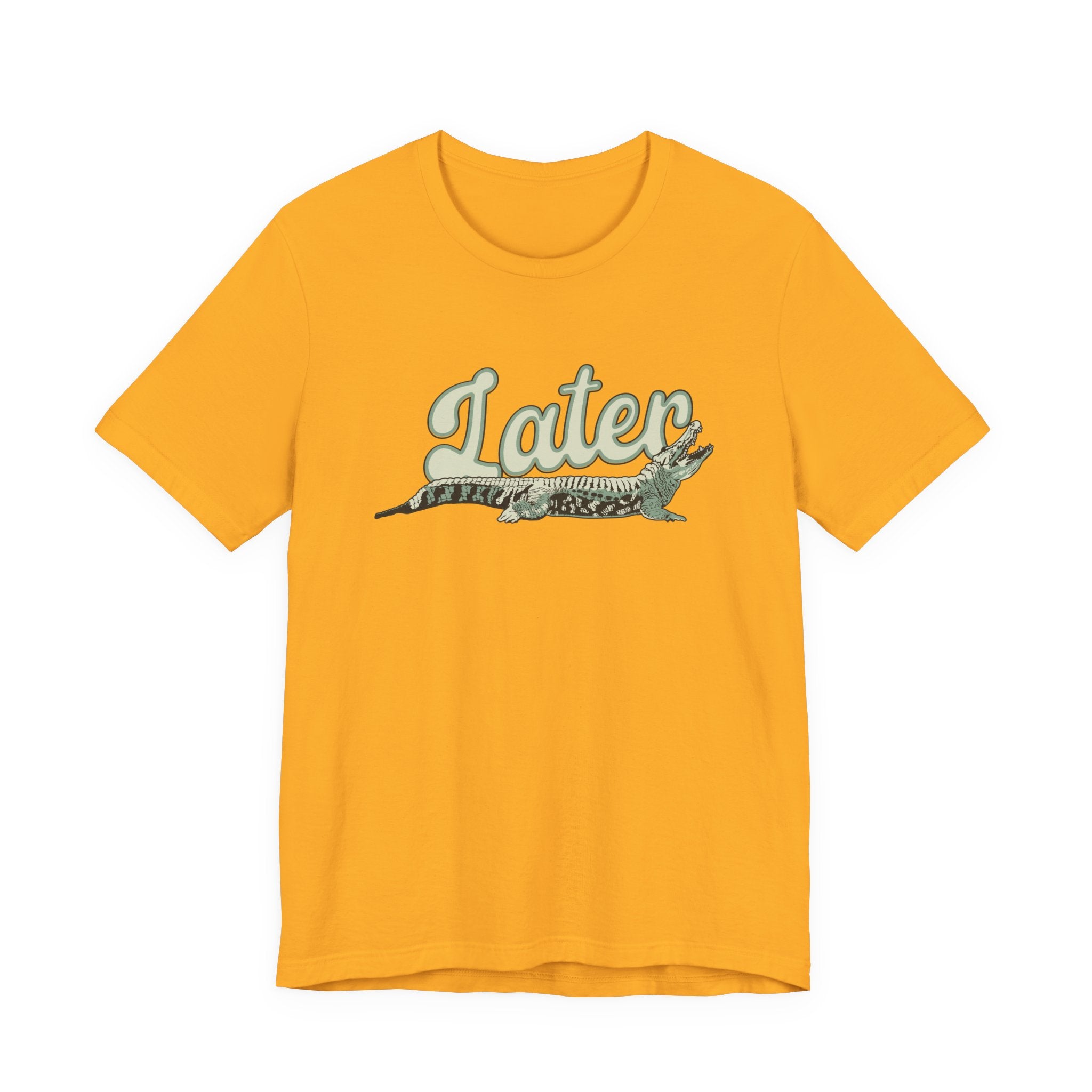 Later Alligator T-Shirt – Casual Funny Alligator Graphic Tee