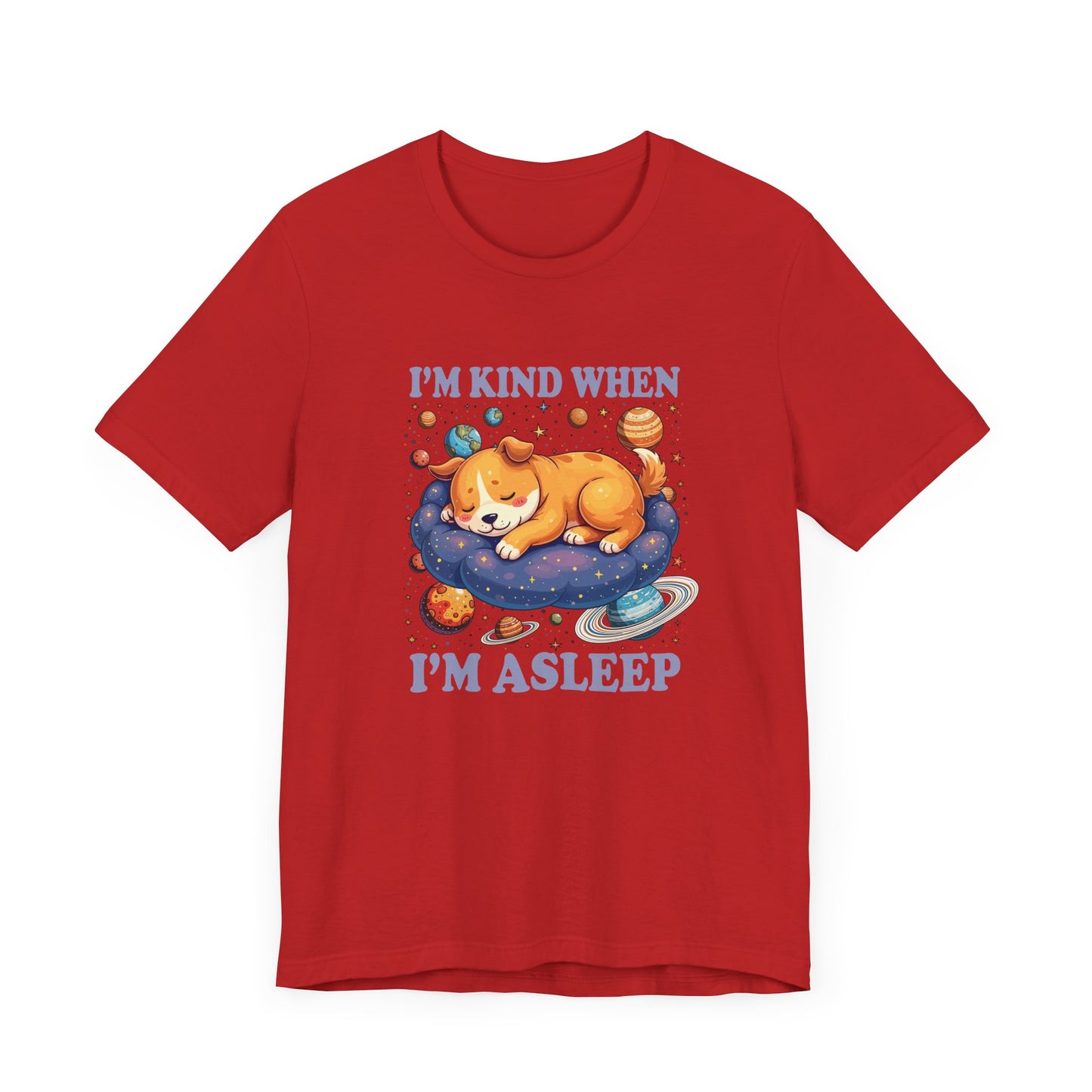 I'm Kind When I'm Asleep – Sleeping Puppy on Cloud with Dreamy Planets & Stars Graphic T-Shirt