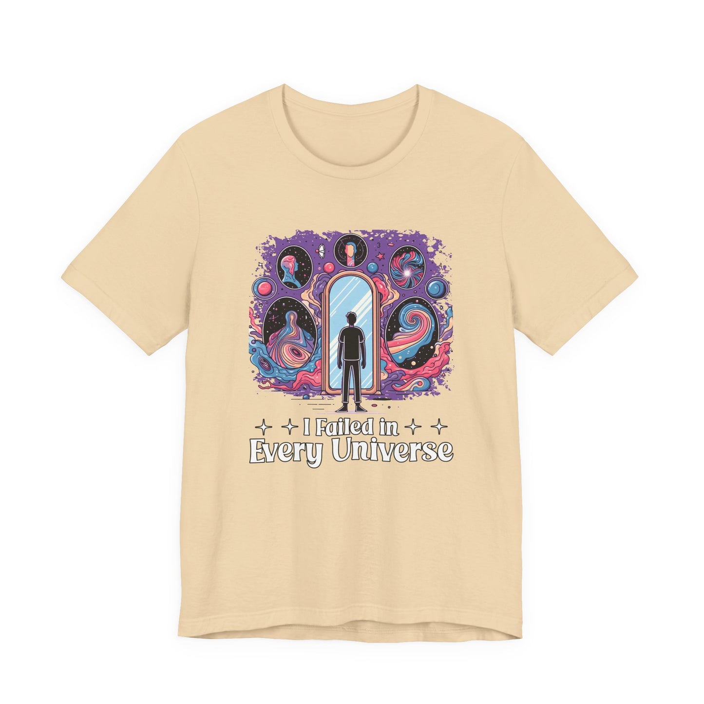 I Failed in Every Universe Tshirt – Multiverse Reflection with Mirrors and Portals