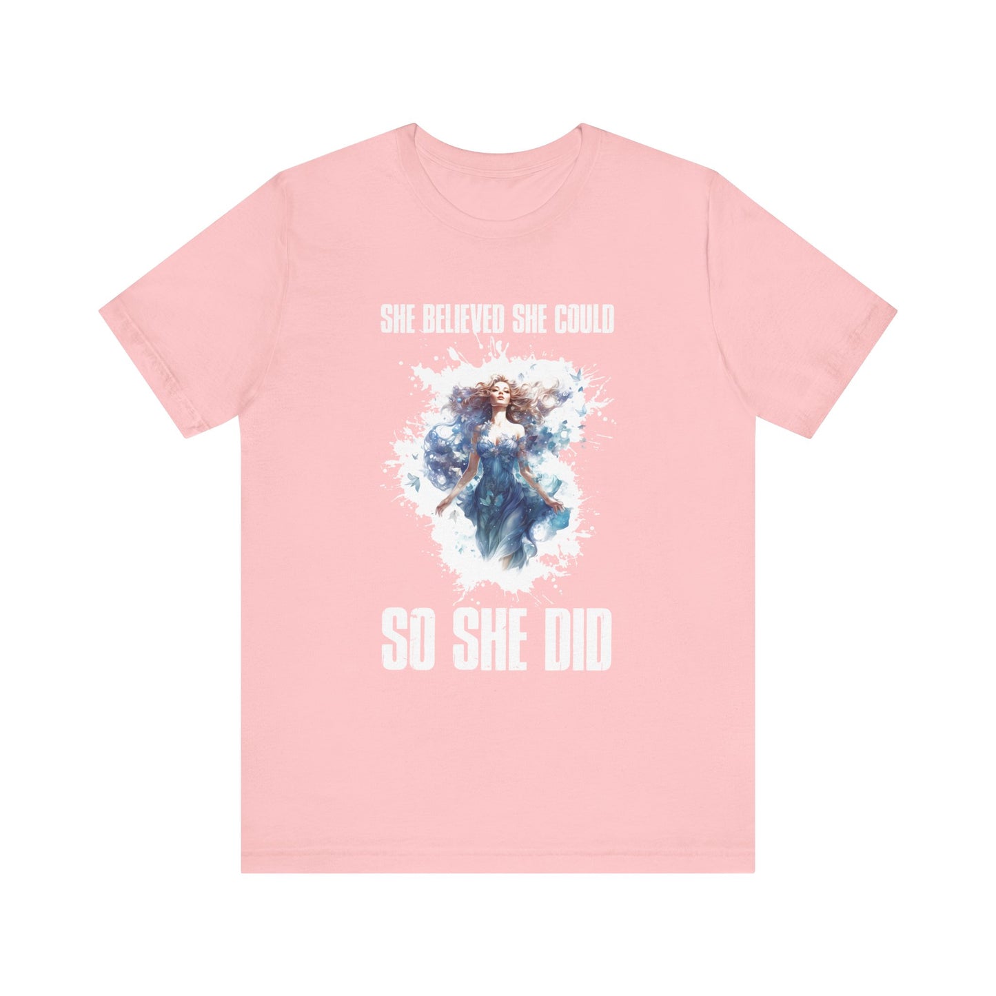 She Believed She Could So She Did Shirt, Inspirational Women's Tee, Empowerment Quote Top, Motivated Female Shirt, Girl Power Gift