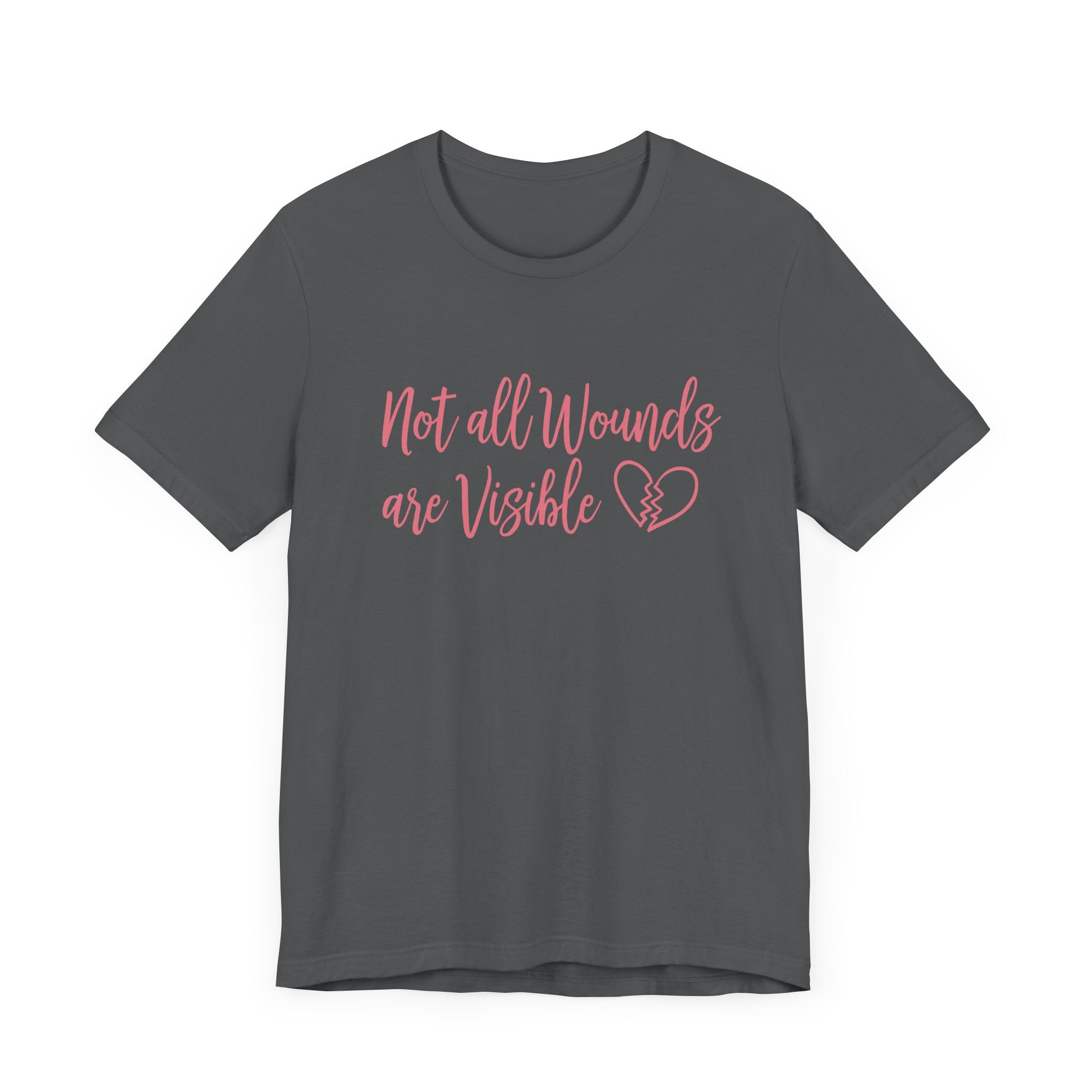 Not All Wounds Are Visible Official Graphic Statement Tee for Mental Health Warriors and Advocates of Inner Strength and Truth