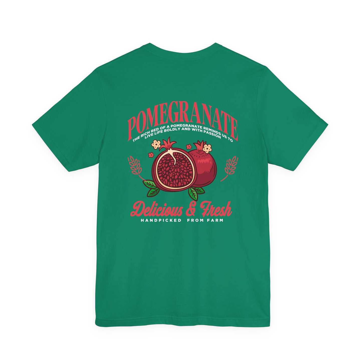 Pomegranate Delicious and Fresh Tshirt – Juicy Fruit Vibes