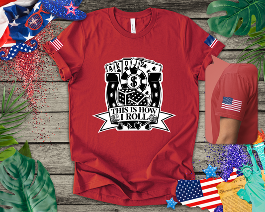 This Is How I Roll T-Shirt - Casino Dice Poker Cards Gambling Humor Las Vegas