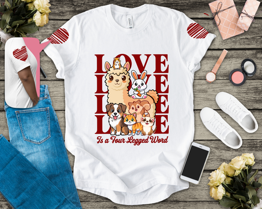 Love Is a Four Legged Word T-Shirt – Cute Animals Llama Dog Cat Rabbit Pet Lover Graphic Tee