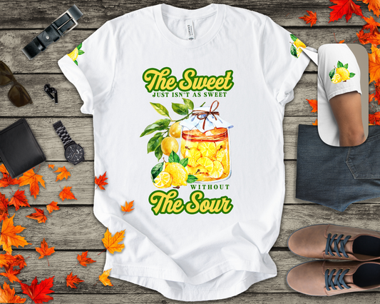 The Sweet Isn't As Sweet Without the Sour T-Shirt – Lemon Jar Life Balance Quote Graphic Tee
