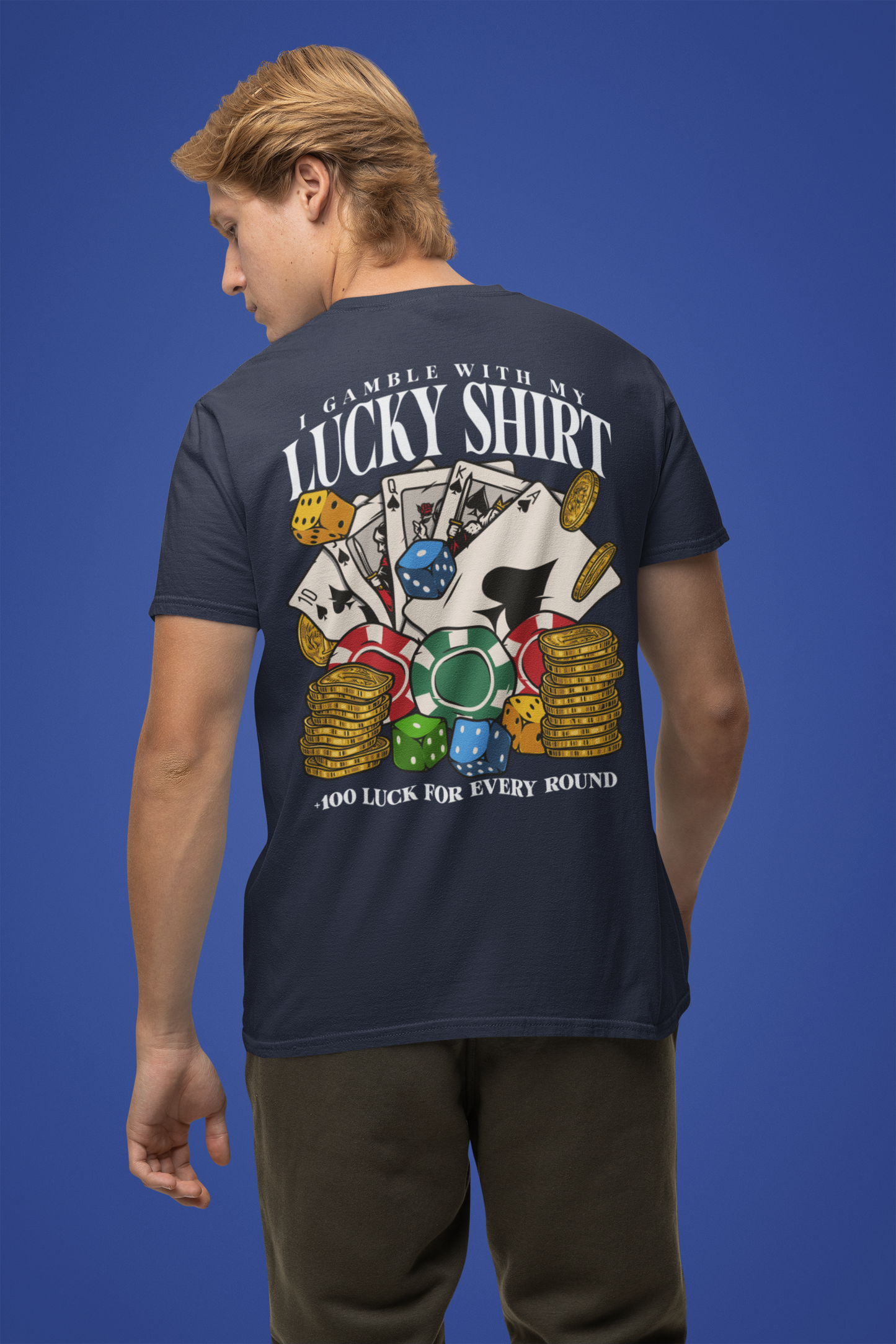 Lucky Shirt T-Shirt - Gamble With My Lucky Shirt Front Back Casino Superstition