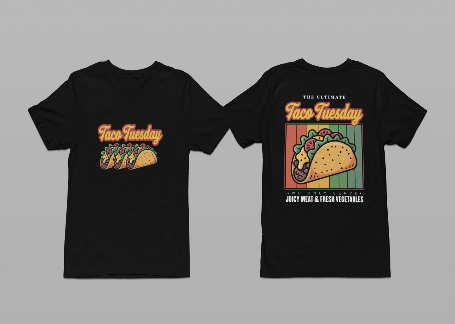 The Ultimate Taco Tuesday Tshirt – Juicy Meat & Fresh Vegetables