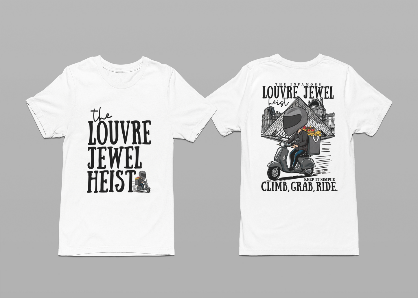 The Louvre Jewel Heist – Paris Heist Humor [Black Text] T-Shirt
