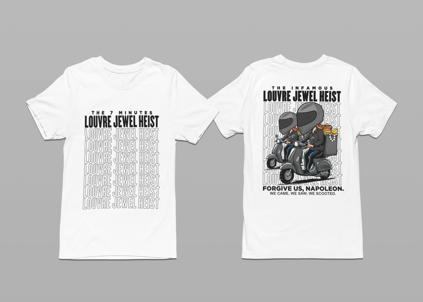 The 7 Minutes Louvre Jewel Heist – Napoleon’s Paris Getaway Tee [Black Text]