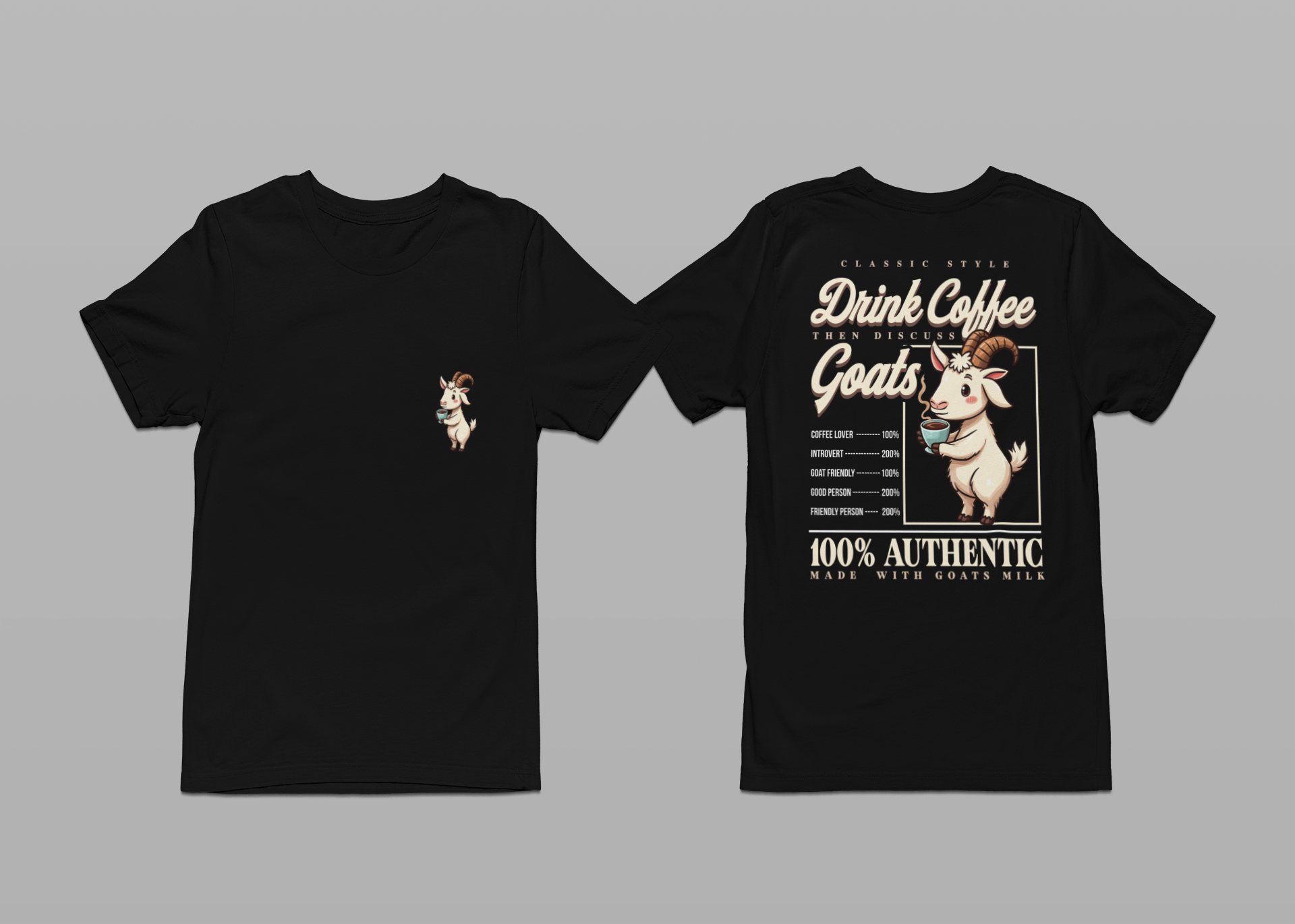 Drink Coffee Then Discuss GOATS Funny Goat Coffee T-Shirt