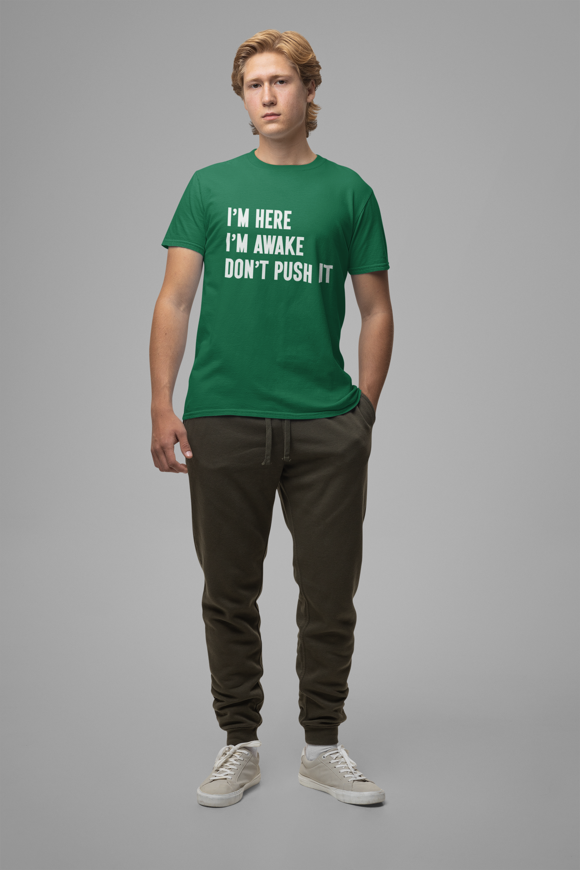 I'm Here I'm Awake Don't Push It T-Shirt – Funny Sarcastic Morning Attitude Tee