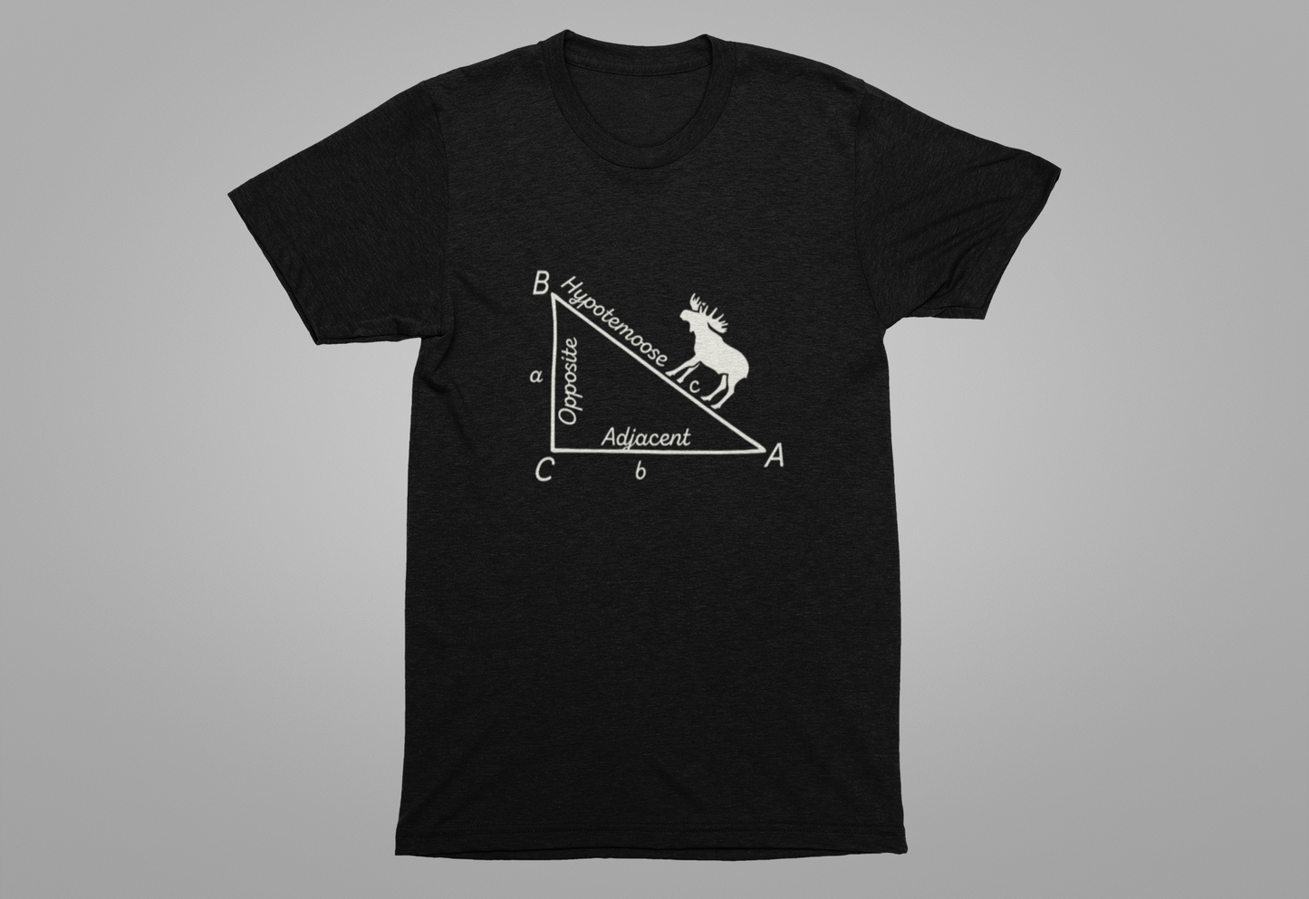 Moose on the Hypotenuse Shirt – Math Joke Right Triangle Graphic