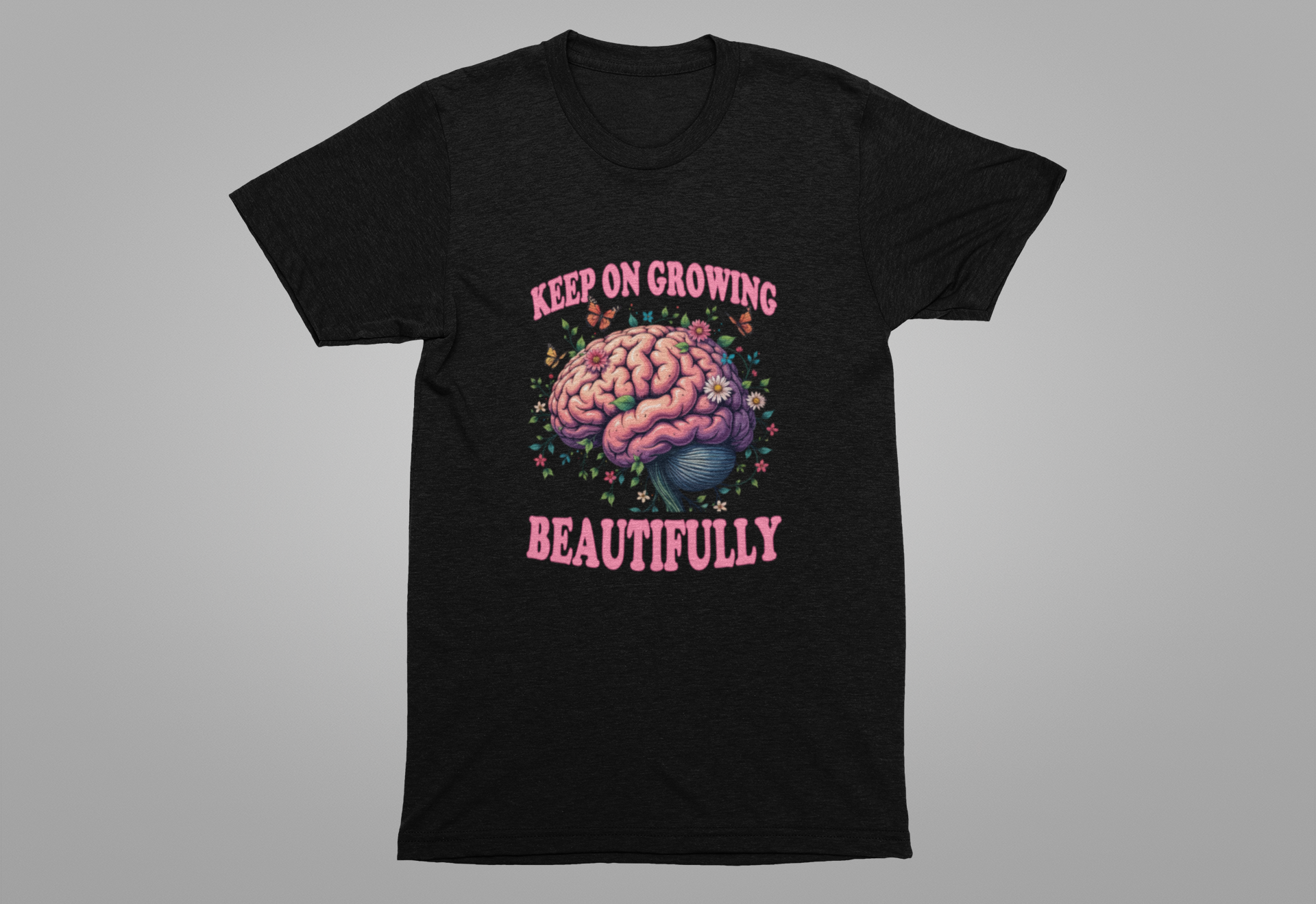 Keep on Growing Beautifully – Brain with Flowers, Plants & Butterflies Graphic T-Shirt