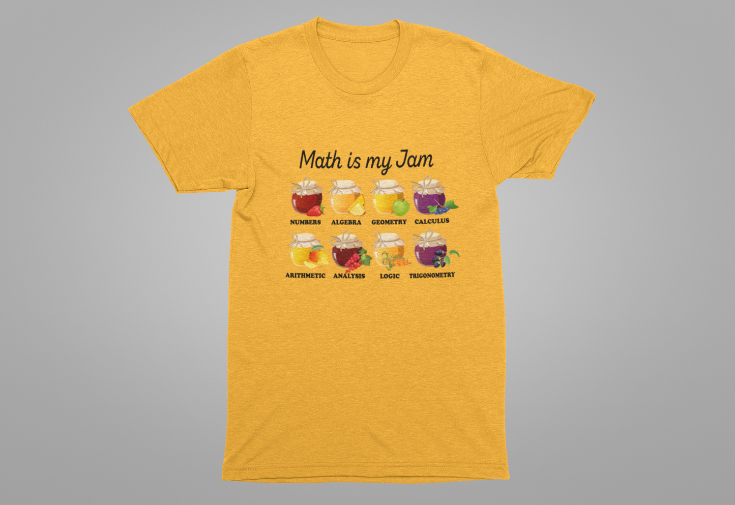 Math Is My Jam T-Shirt – Funny Math Lover Jam Jars Graphic Tee
