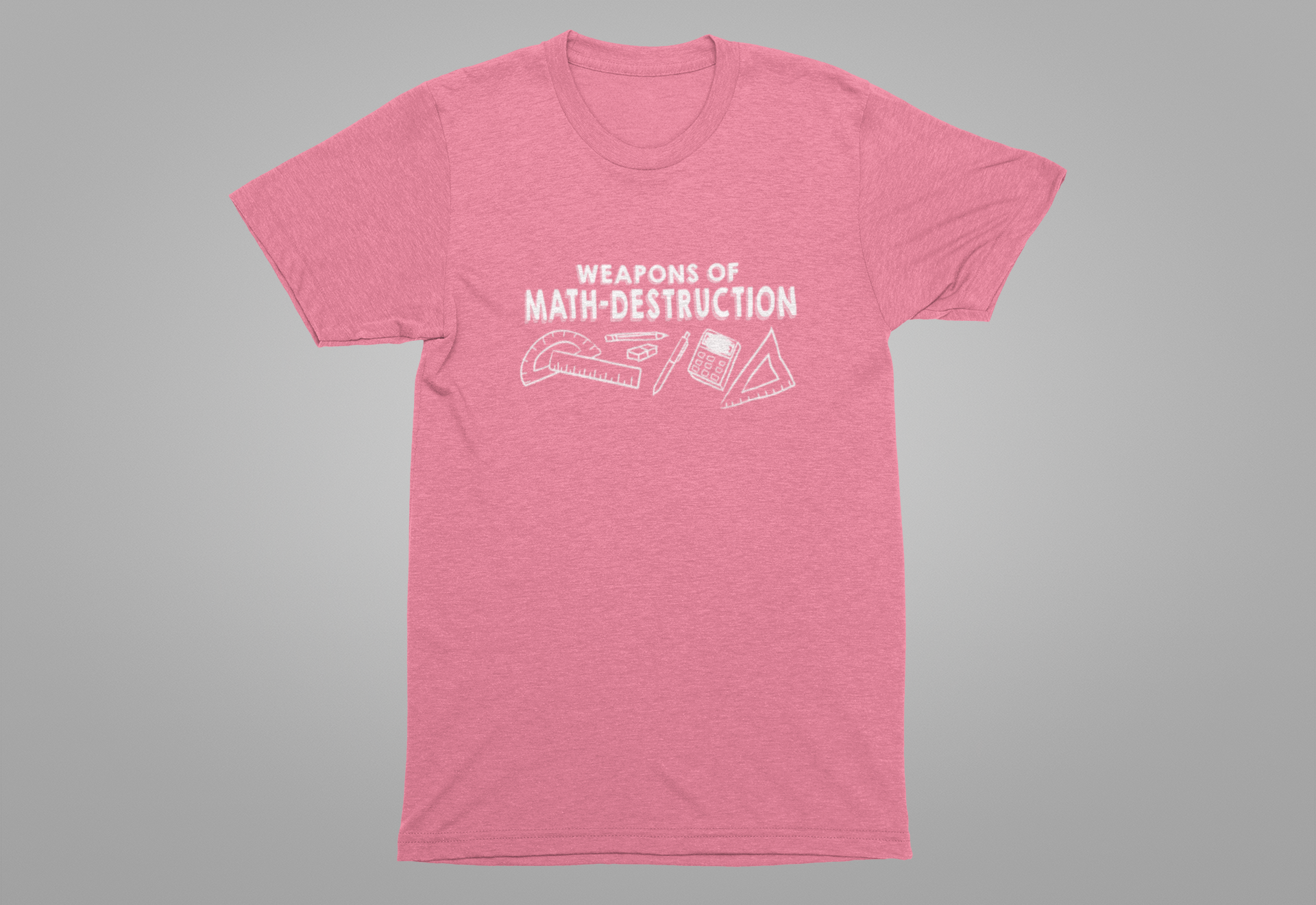 Math Geek Humor T-Shirt – Weapons of Math Destruction