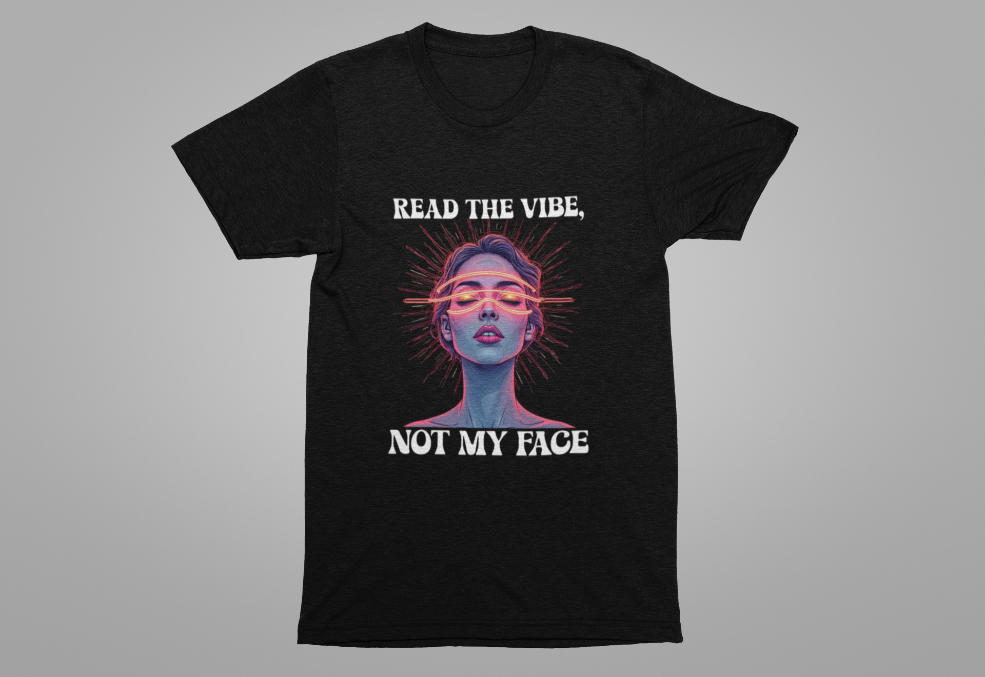 Read the Mind, Not My Face – Inviting to Look Deeper than What’s Visible Graphic T-Shirt